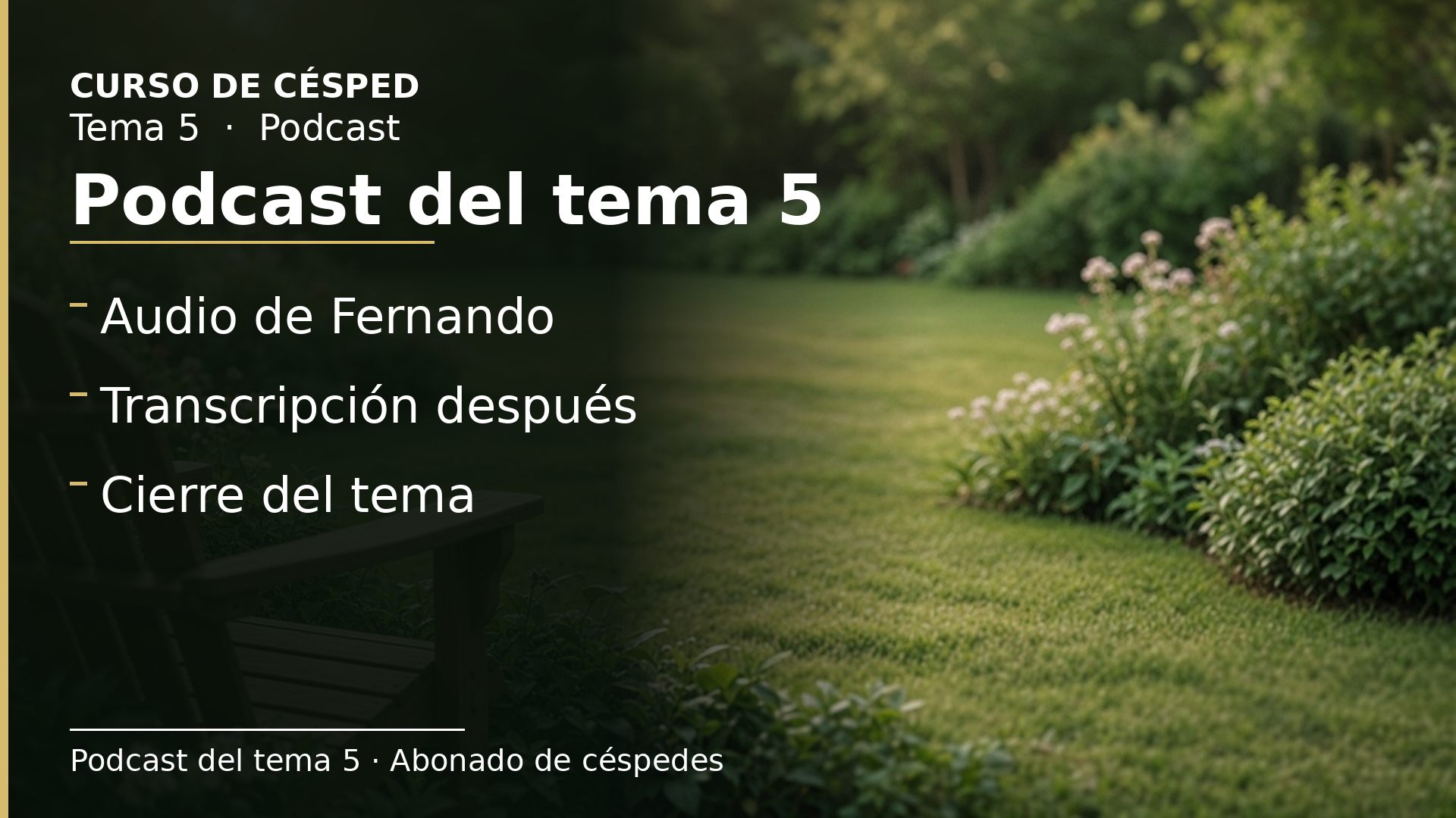 Diapositiva del resumen: Podcast del tema 5 · Abonado de céspedes