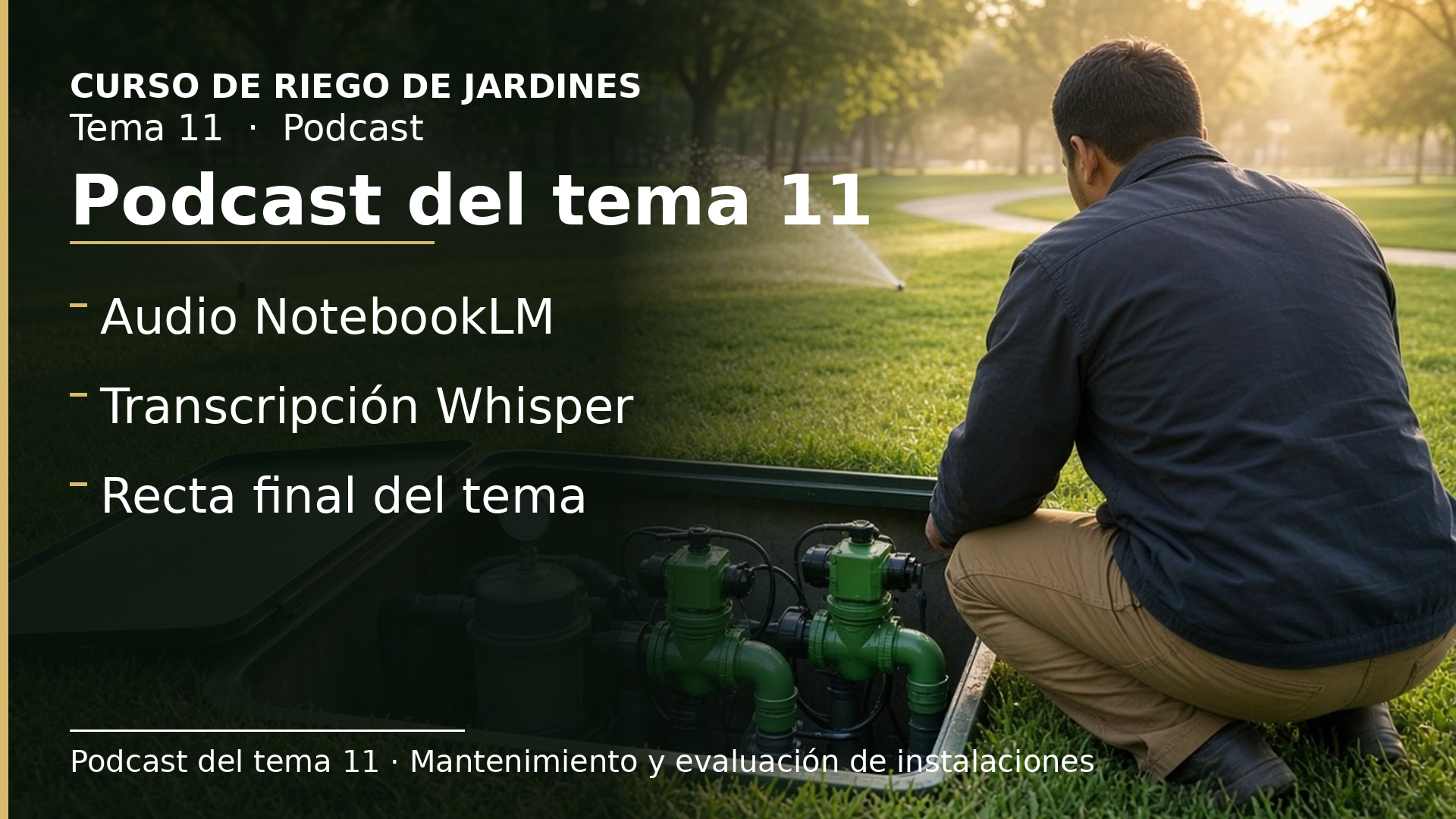 Diapositiva del resumen: Podcast del tema 11 · Mantenimiento y evaluación de instalaciones