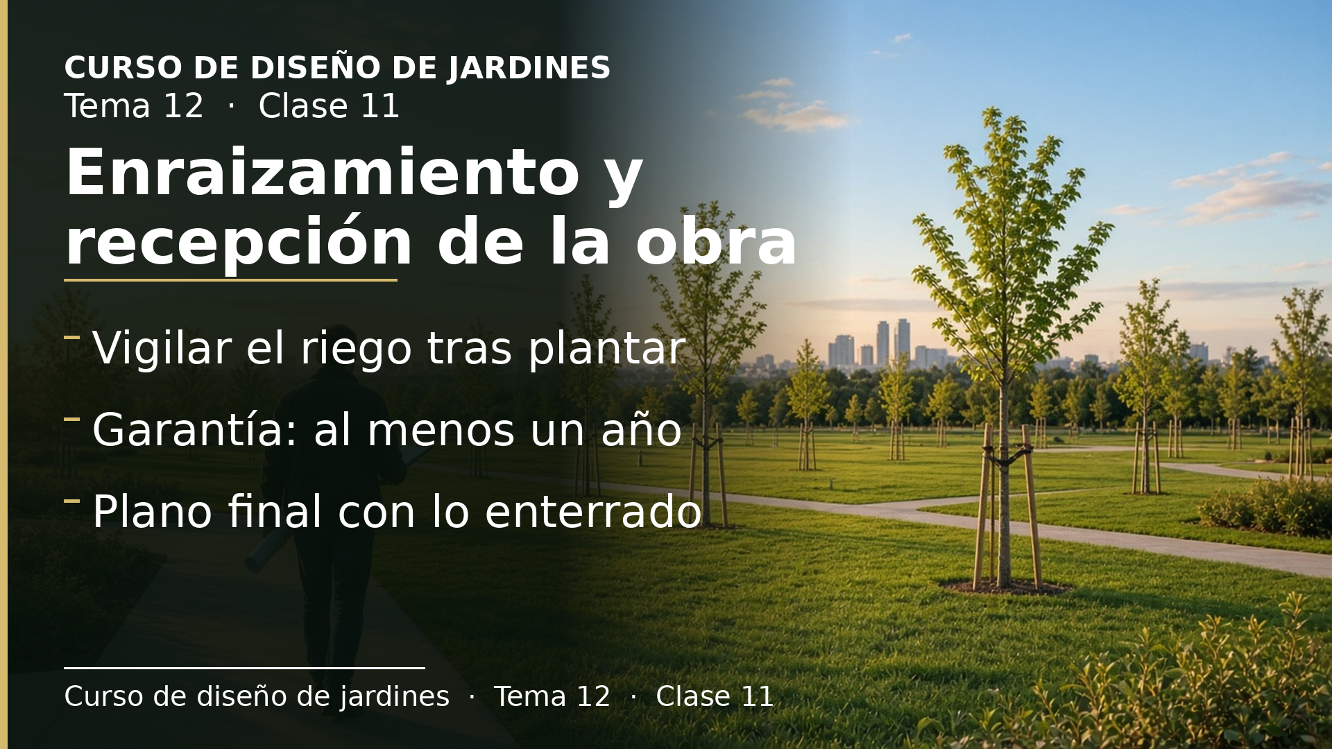 Diapositiva de la clase 11: Cuidados de enraizamiento y recepción de la obra