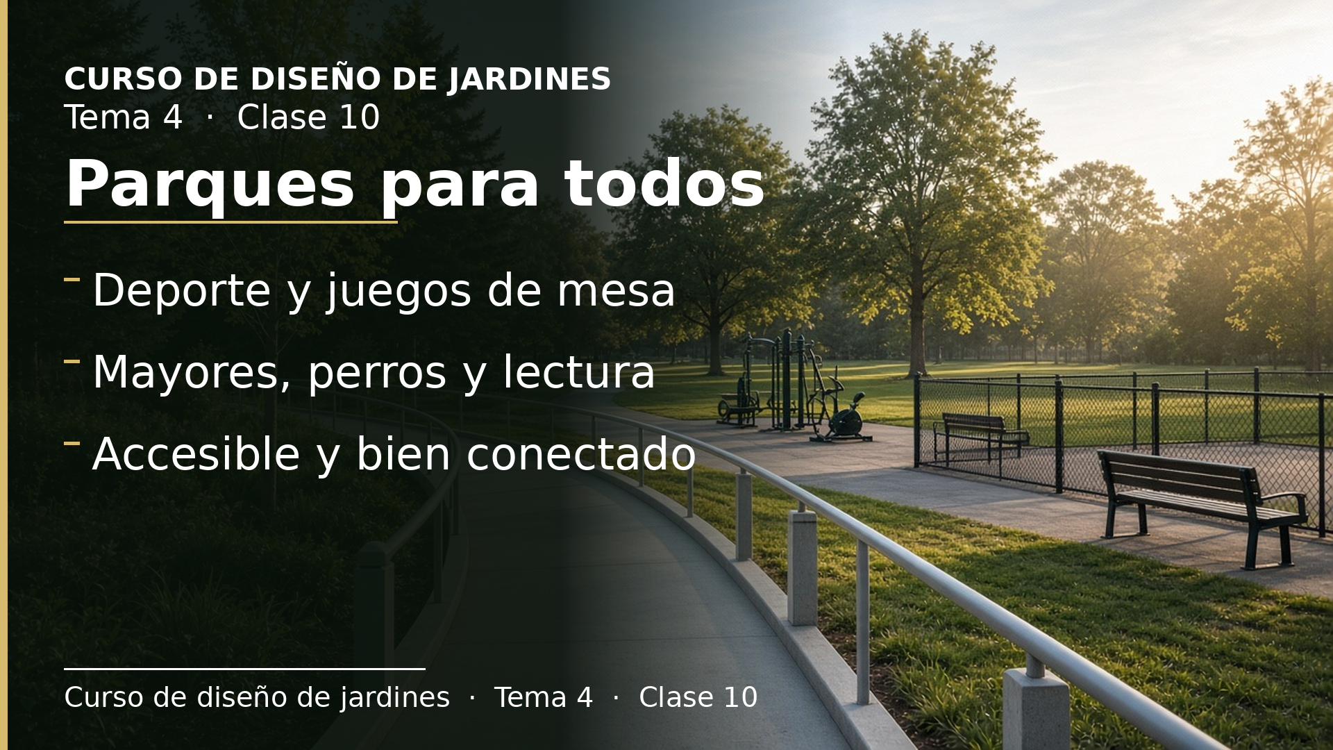 Diapositiva de la clase 10: Espacio público IV: deporte, mayores, perros, accesibilidad y acceso al parque