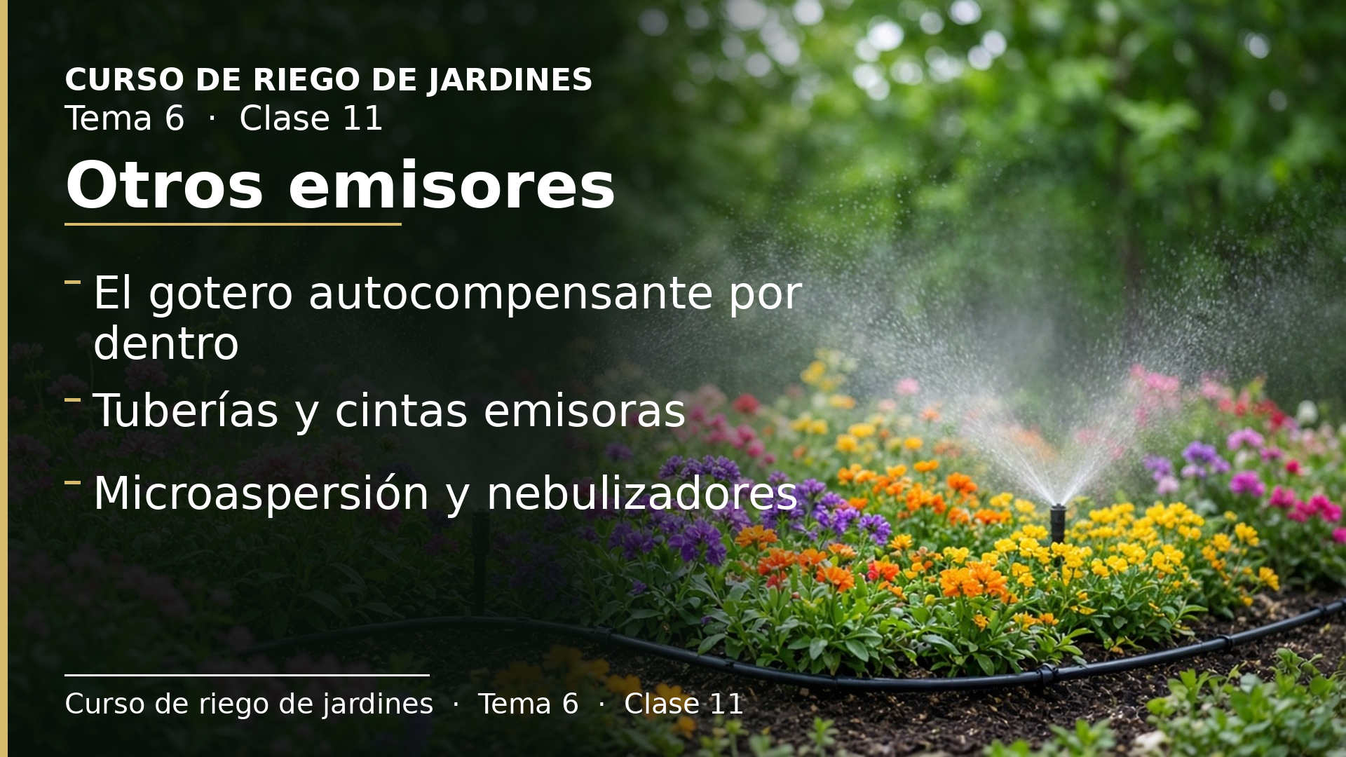 Diapositiva de la clase 11: Otros emisores: tuberías emisoras, microaspersión y nebulizadores