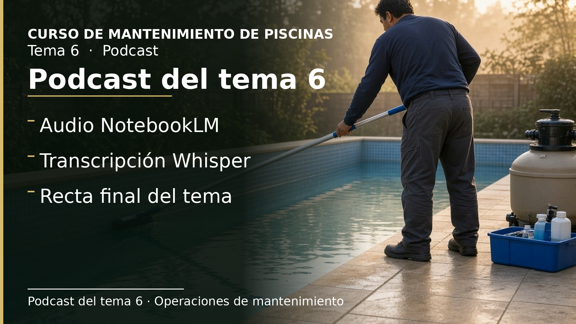 Diapositiva del resumen: Podcast del tema 6 · Operaciones de mantenimiento