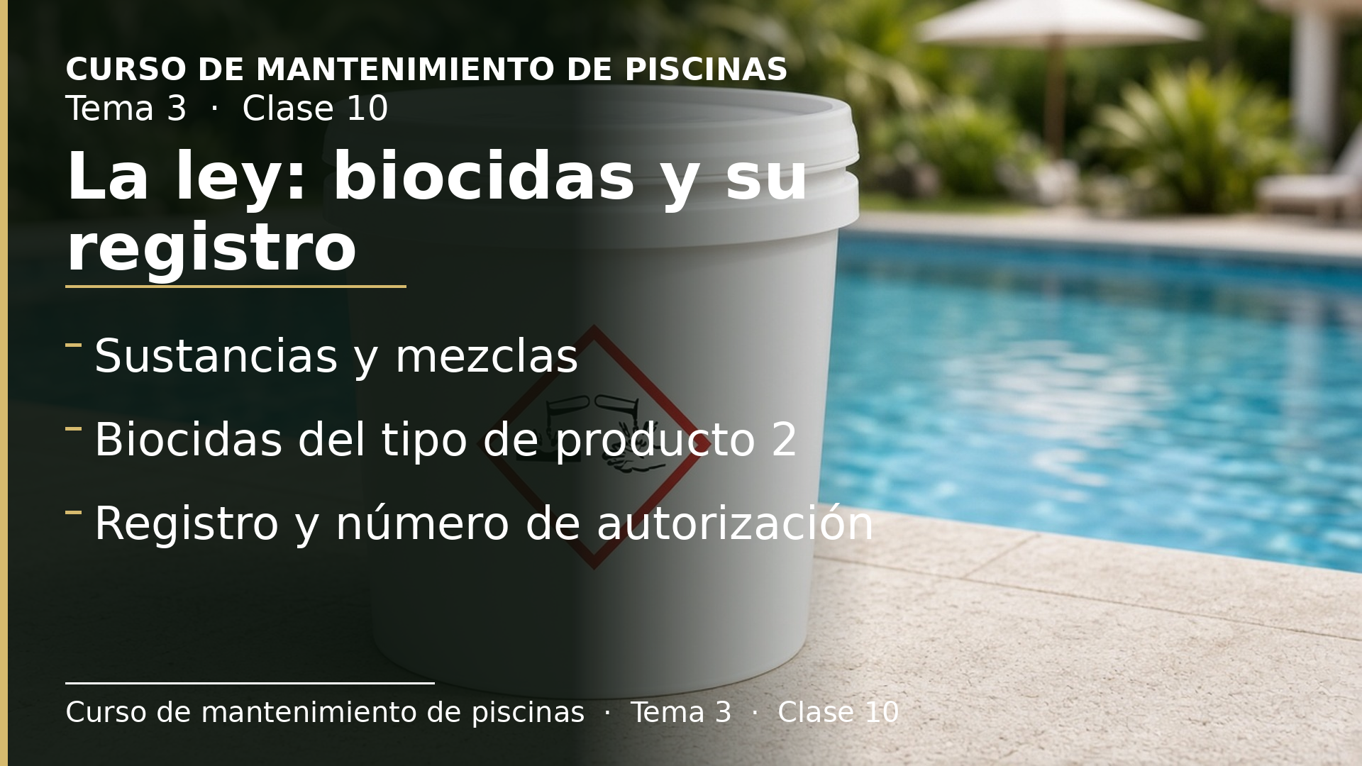 Diapositiva de la clase 10: La ley de los productos químicos: biocidas y su registro