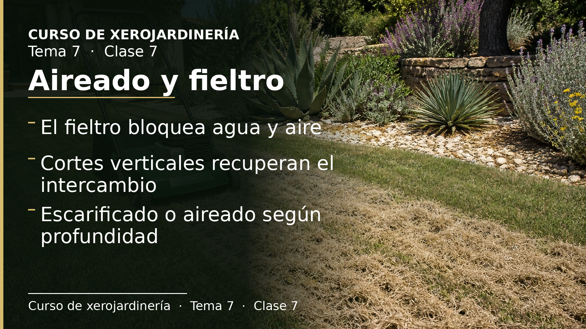 Diapositiva de la clase 7: Aireado y fieltro