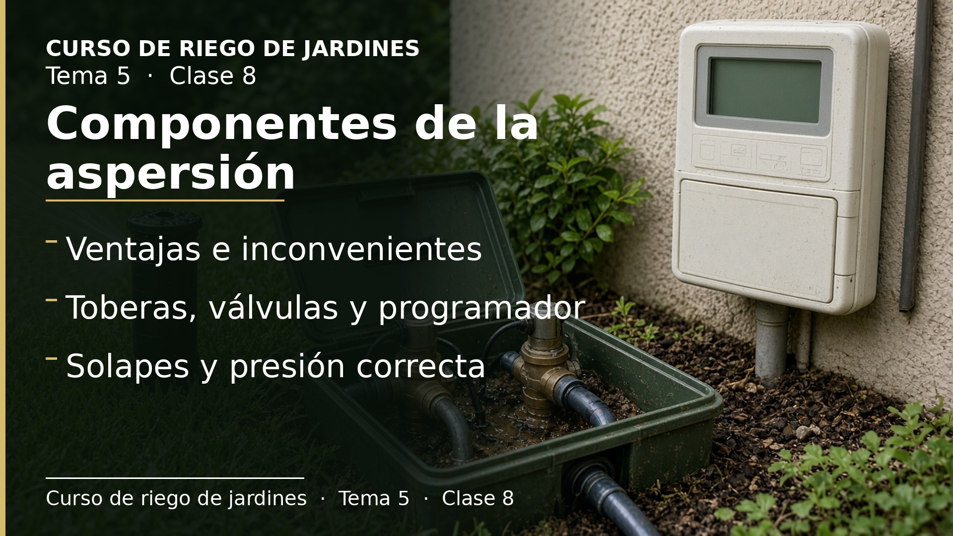 Diapositiva de la clase 8: Aspersión: ventajas, componentes y gestión
