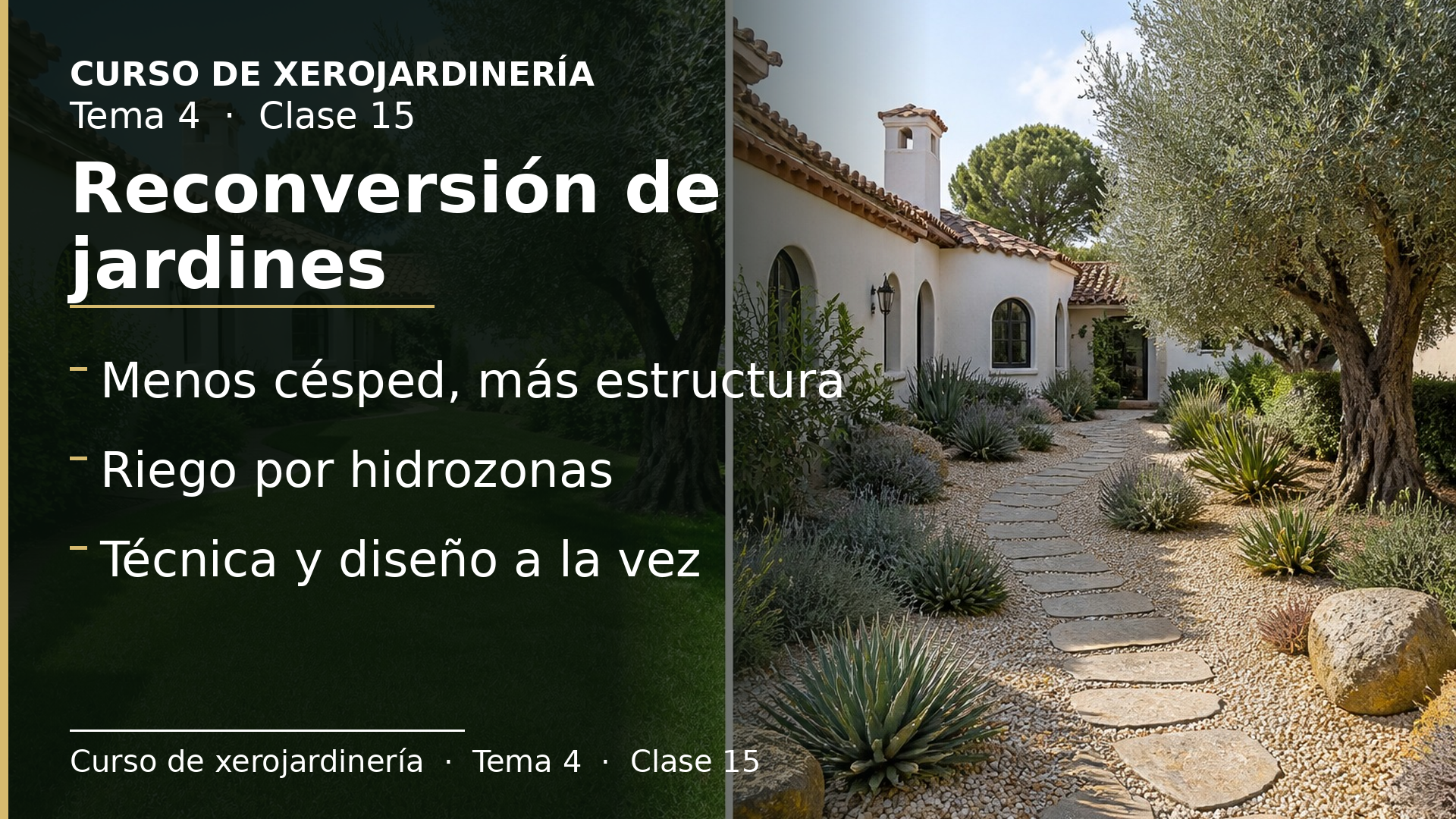Diapositiva de la clase 15: Reconversión de jardines