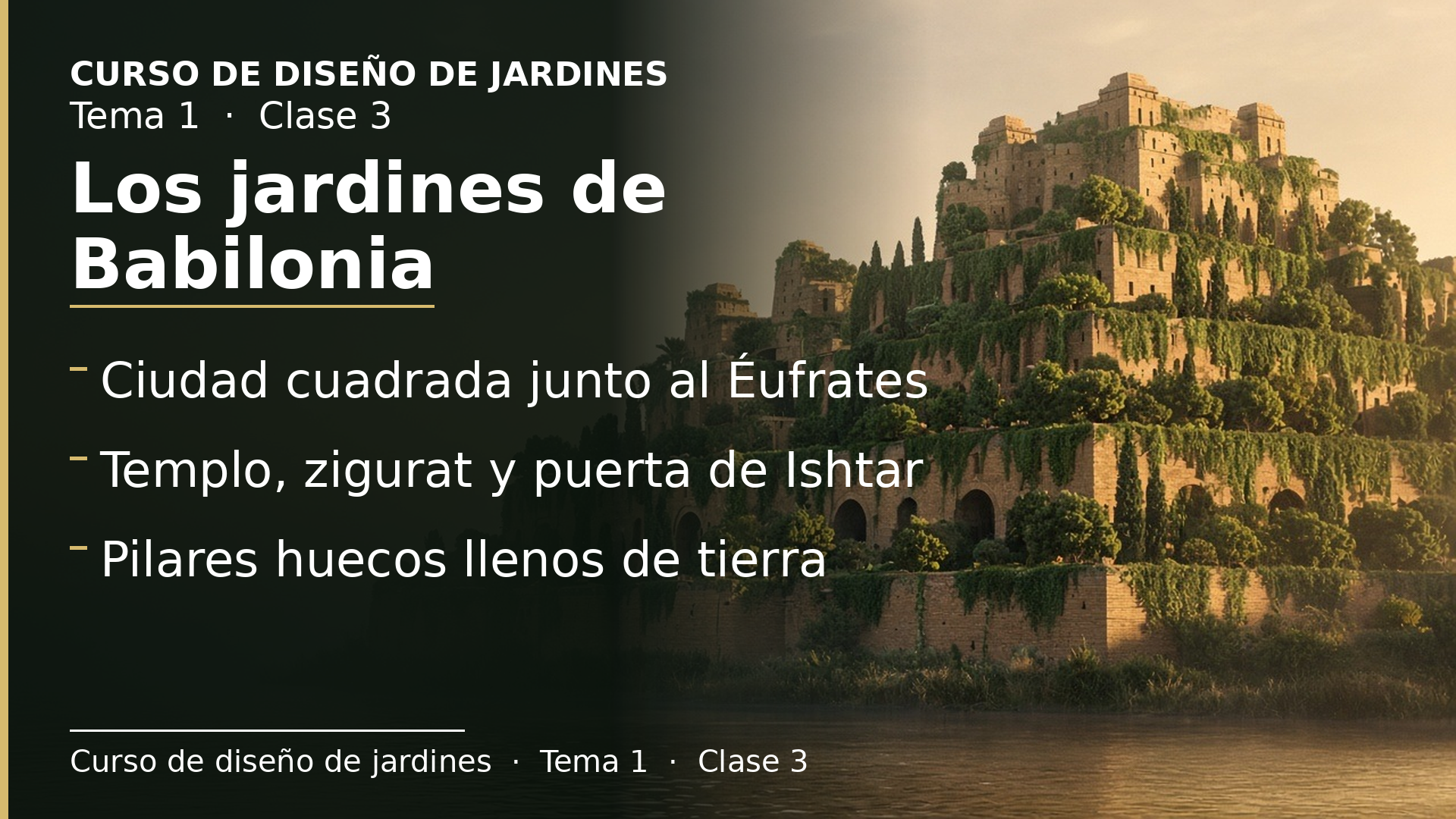 Diapositiva de la clase 3: Los jardines de Babilonia