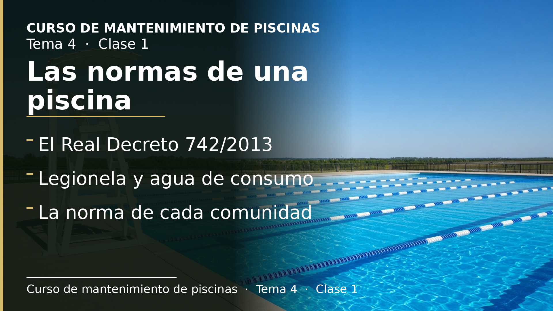 Diapositiva de la clase 1: Qué normas regulan una piscina: estatal y autonómica