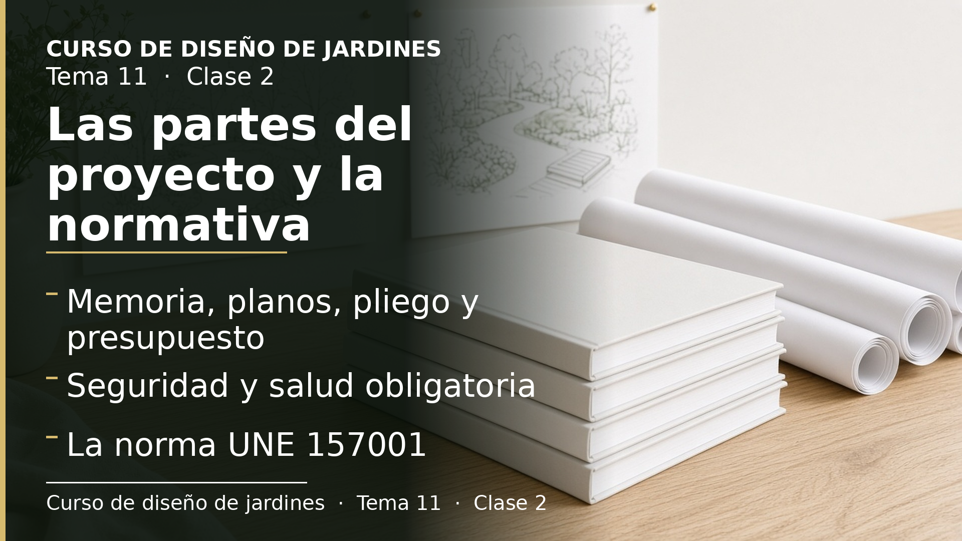 Diapositiva de la clase 2: Las partes del proyecto y la normativa