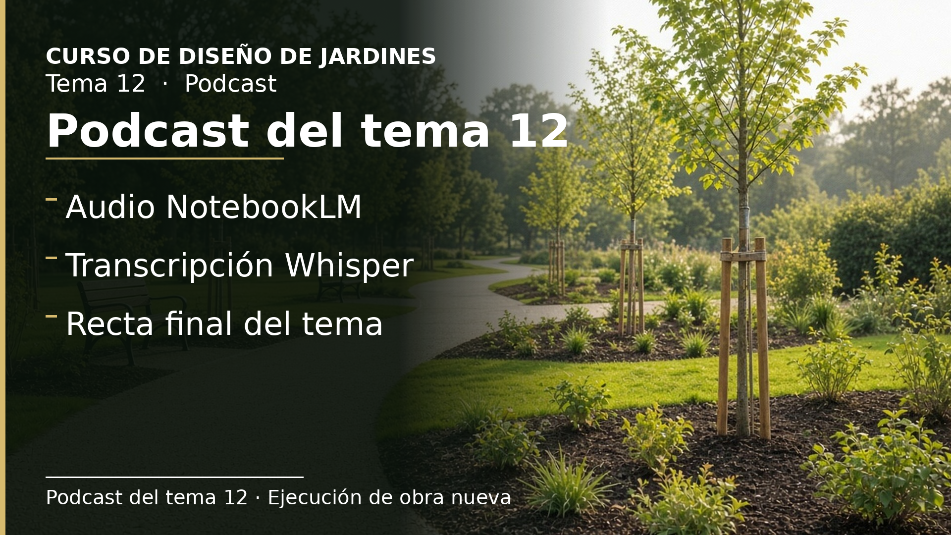 Diapositiva del resumen: Podcast del tema 12 · Ejecución de obra nueva