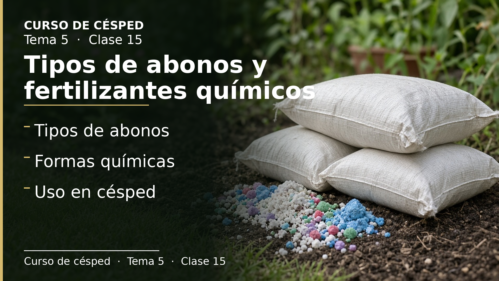 Diapositiva de la clase 15: Tipos de abonos y fertilizantes químicos