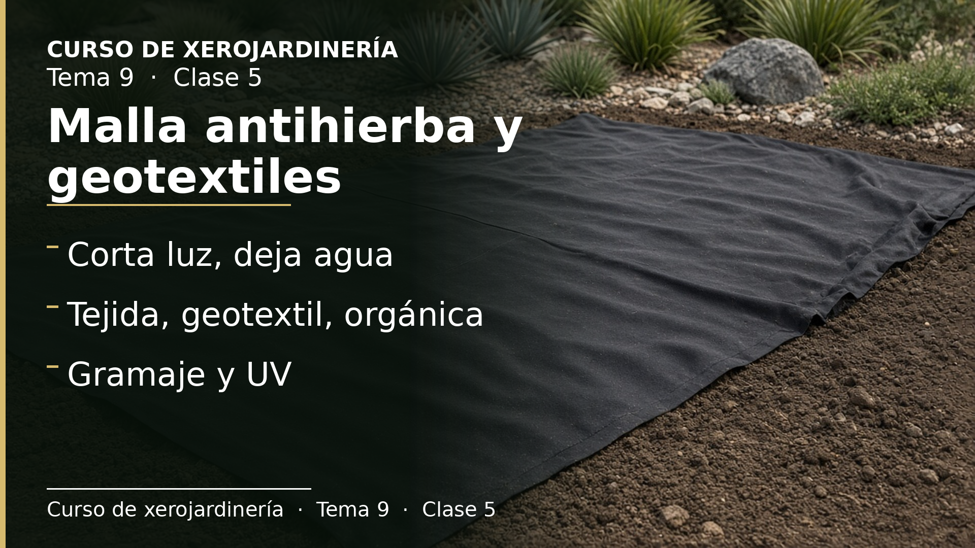 Diapositiva de la clase 5: Malla antihierba y geotextiles
