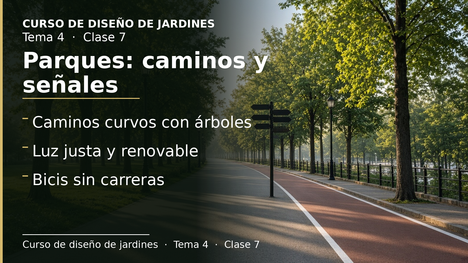 Diapositiva de la clase 7: Espacio público I: caminos, iluminación, paseos, ciclistas y señalización