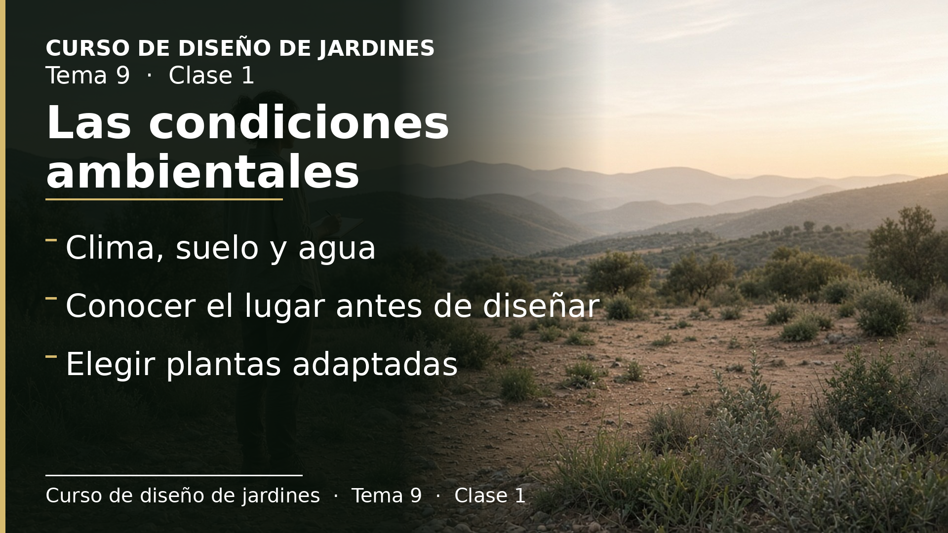Diapositiva de la clase 1: Por qué las condiciones ambientales deciden el éxito de un jardín