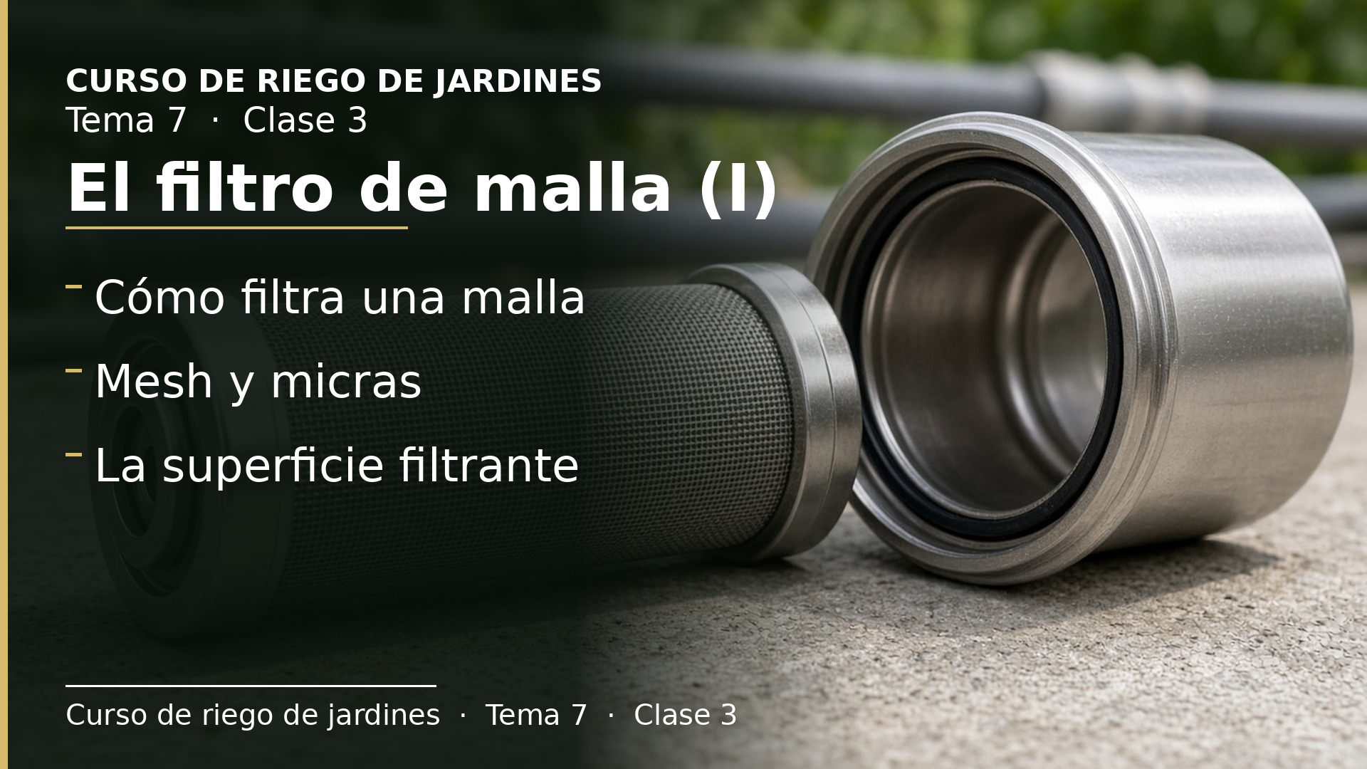 Diapositiva de la clase 3: El filtro de malla (I)