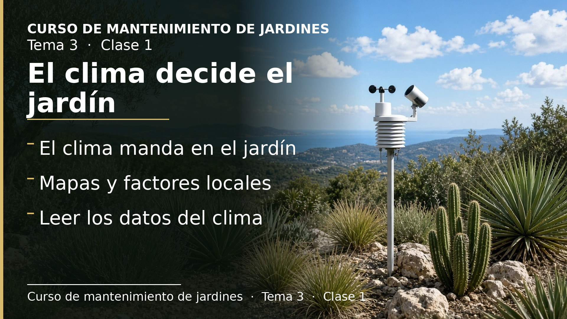 Diapositiva de la clase 1: El clima decide el tipo de jardín