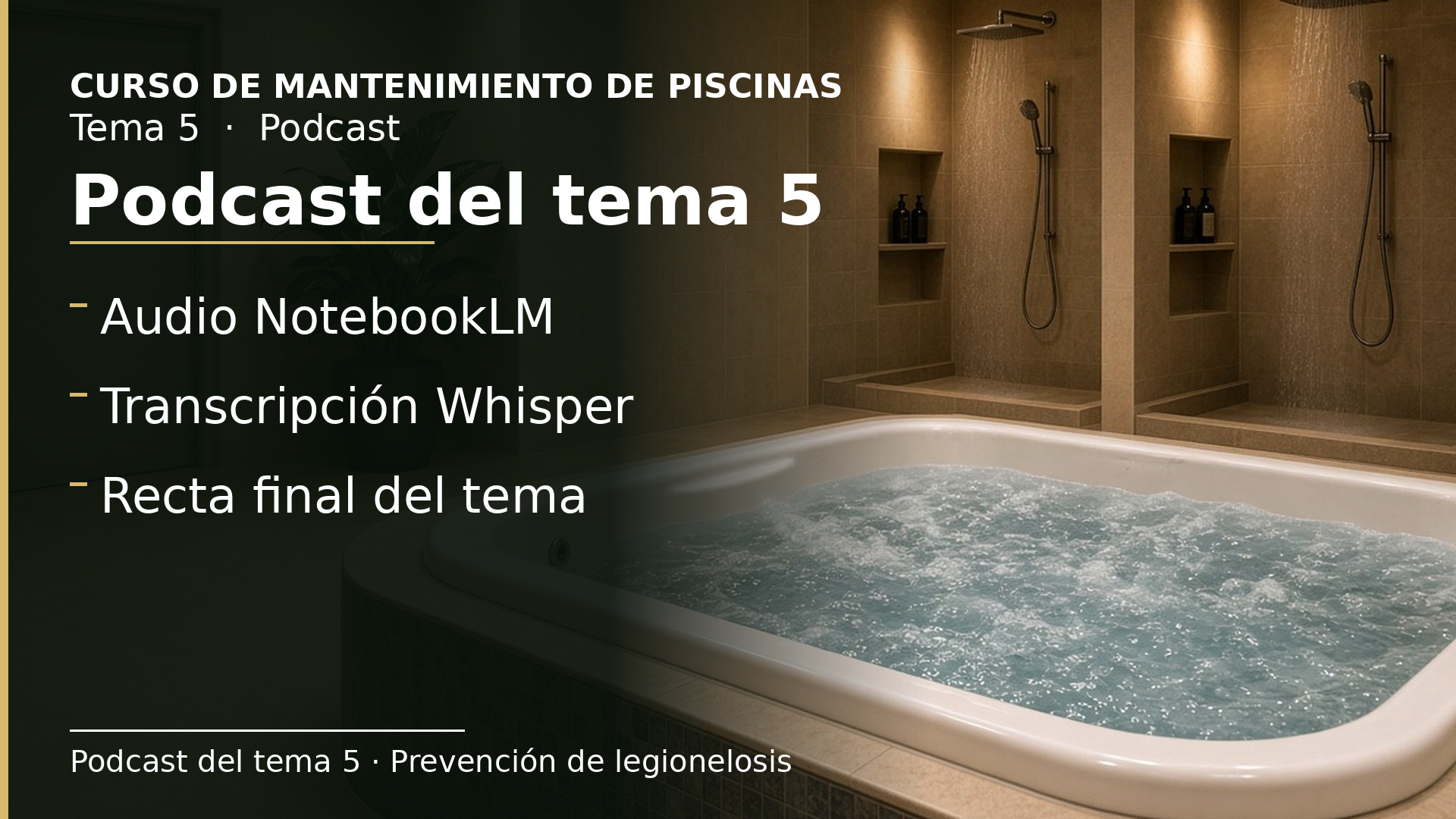 Diapositiva del resumen: Podcast del tema 5 · Prevención de legionelosis