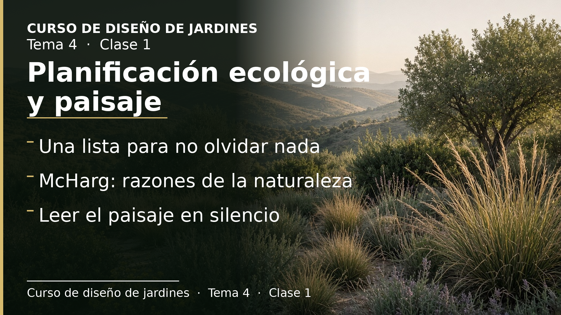 Diapositiva de la clase 1: Planificación ecológica y afinidad con el paisaje