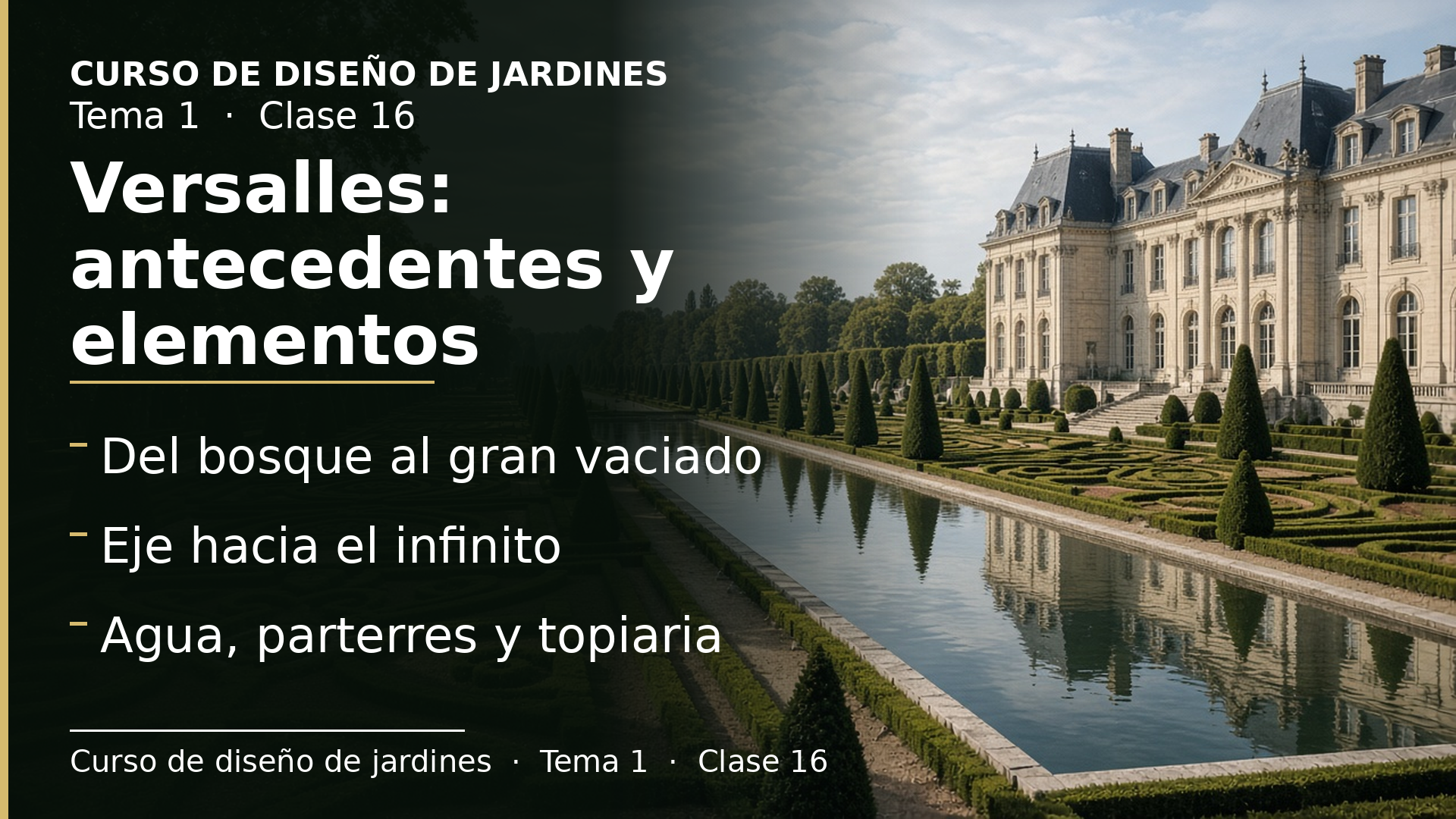 Diapositiva de la clase 16: Versalles: antecedentes y elementos