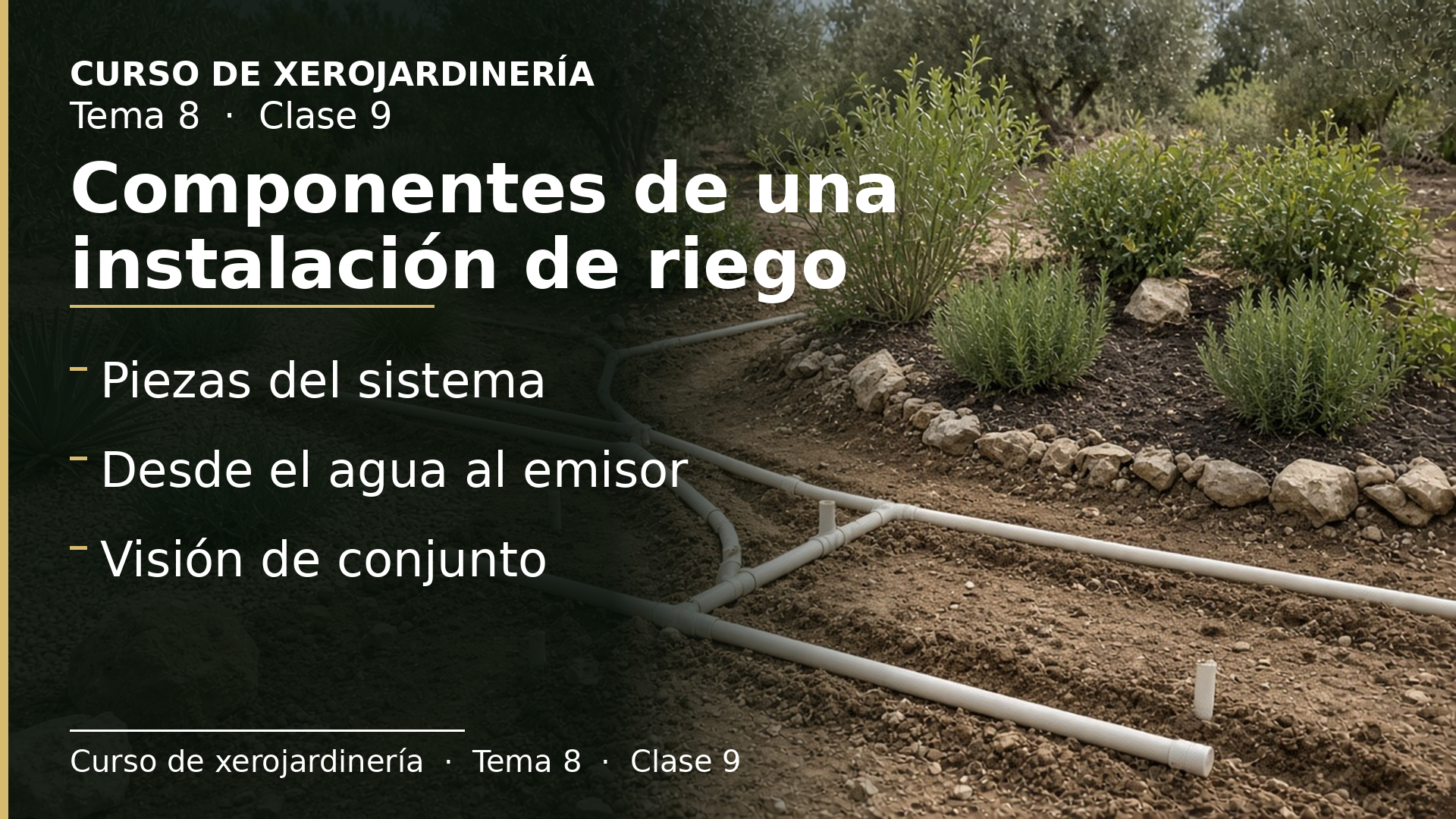 Diapositiva de la clase 9: Componentes de una instalación de riego
