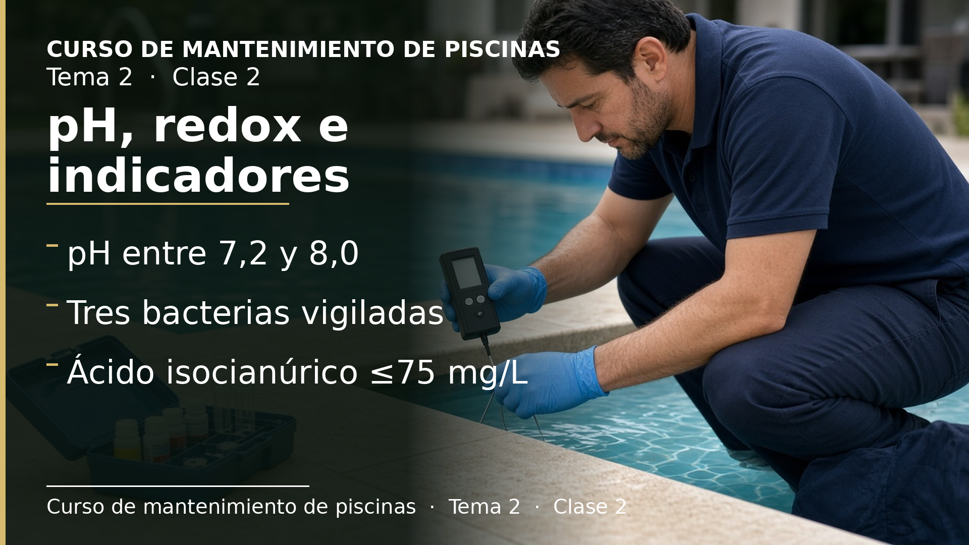 Diapositiva de la clase 2: El pH, el potencial redox y los indicadores que avisan de un mal tratamiento
