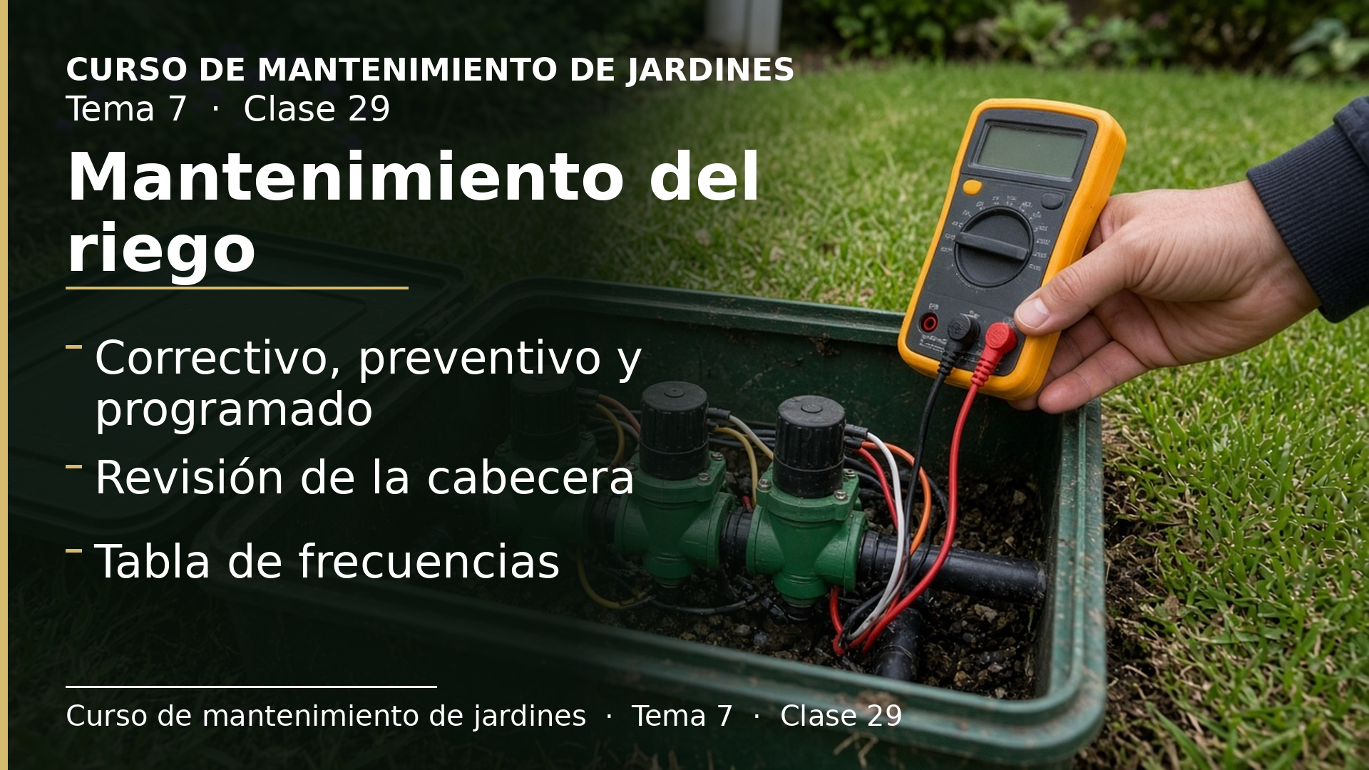 Diapositiva de la clase 29: Mantenimiento de la instalación de riego