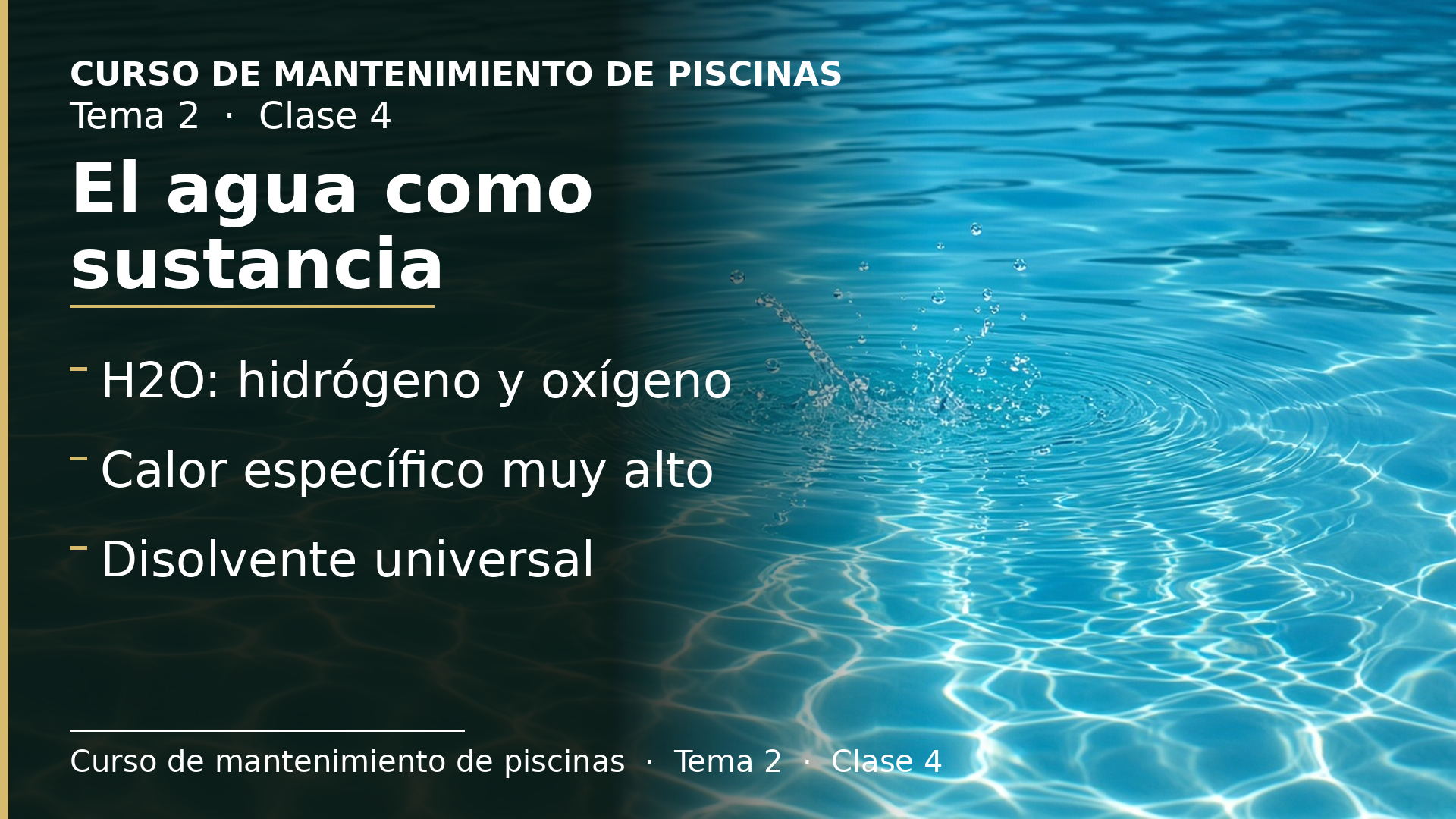 Diapositiva de la clase 4: El agua como sustancia: propiedades físicas y químicas