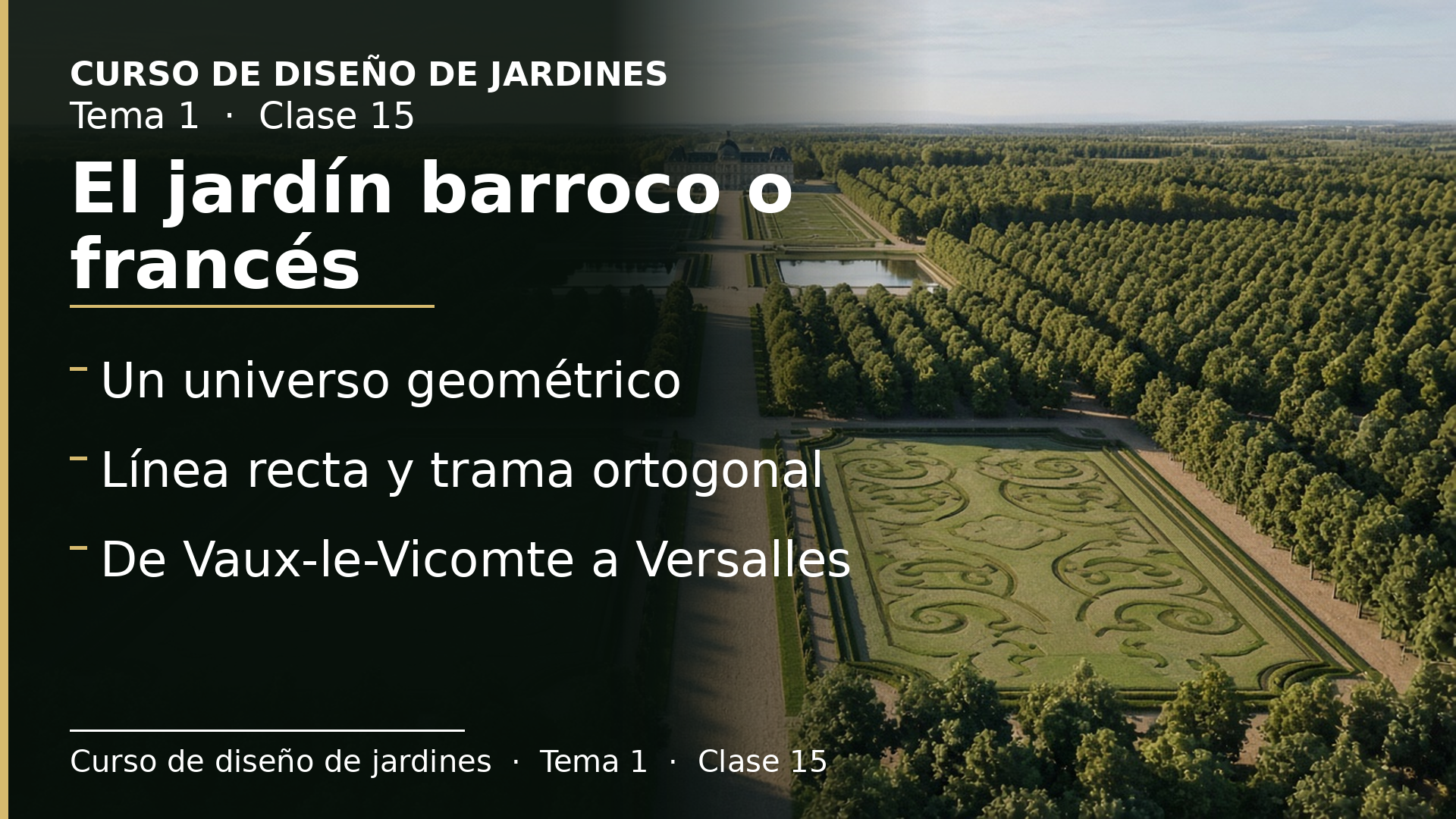 Diapositiva de la clase 15: El jardín barroco o francés