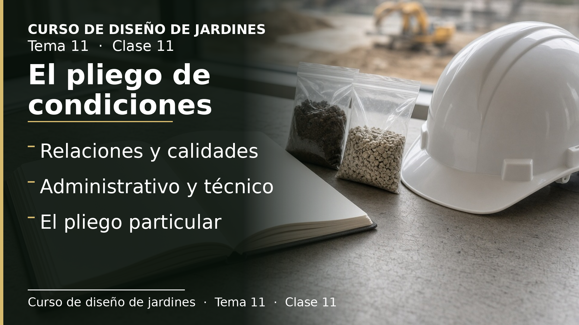 Diapositiva de la clase 11: El pliego de condiciones: qué regula y clases de pliegos