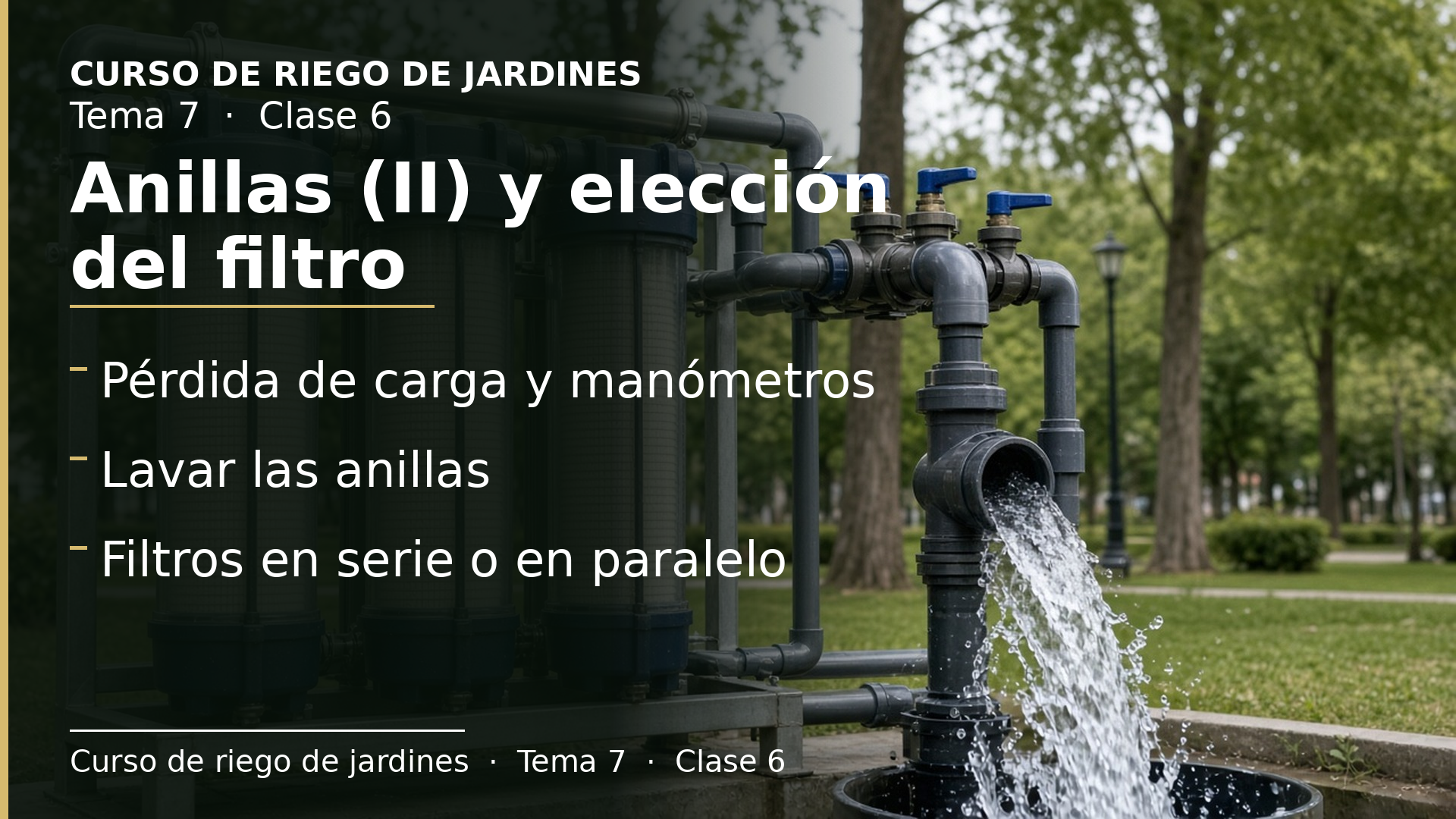 Diapositiva de la clase 6: El filtro de anillas (II) y elección del filtrado