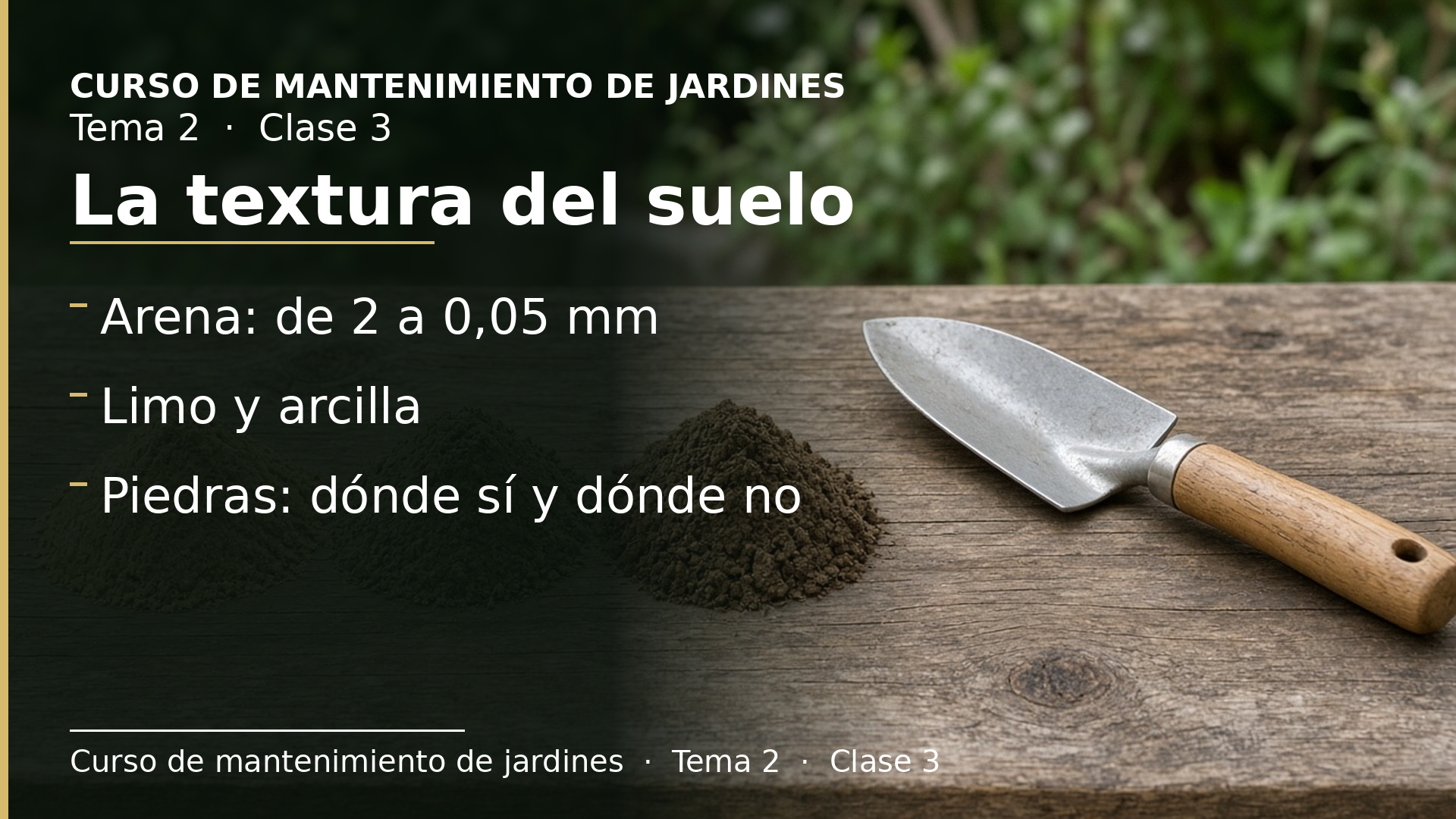 Diapositiva de la clase 3: La textura: arena, limo y arcilla
