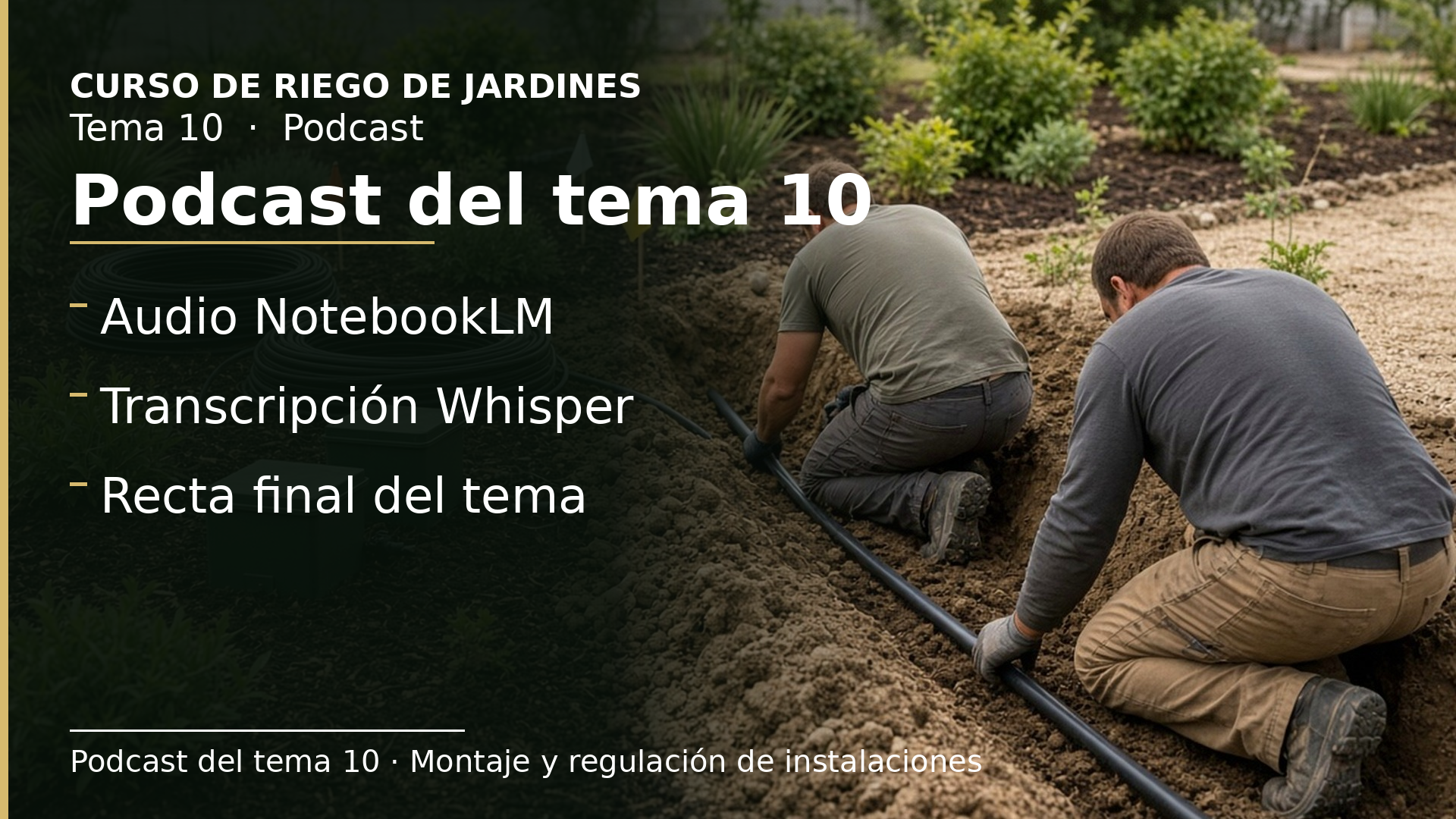 Diapositiva del resumen: Podcast del tema 10 · Montaje y regulación de instalaciones
