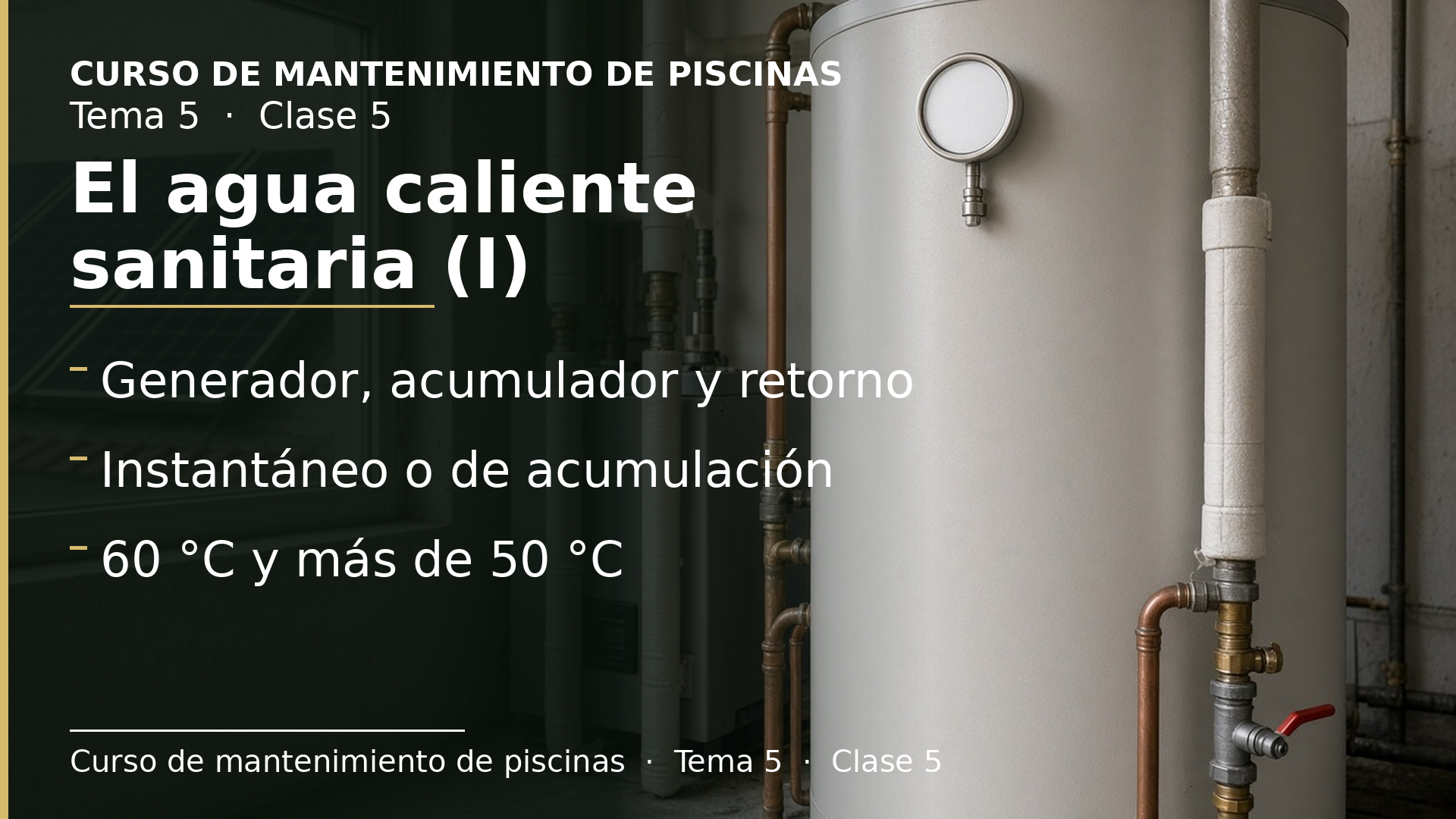 Diapositiva de la clase 5: El agua caliente sanitaria (I)