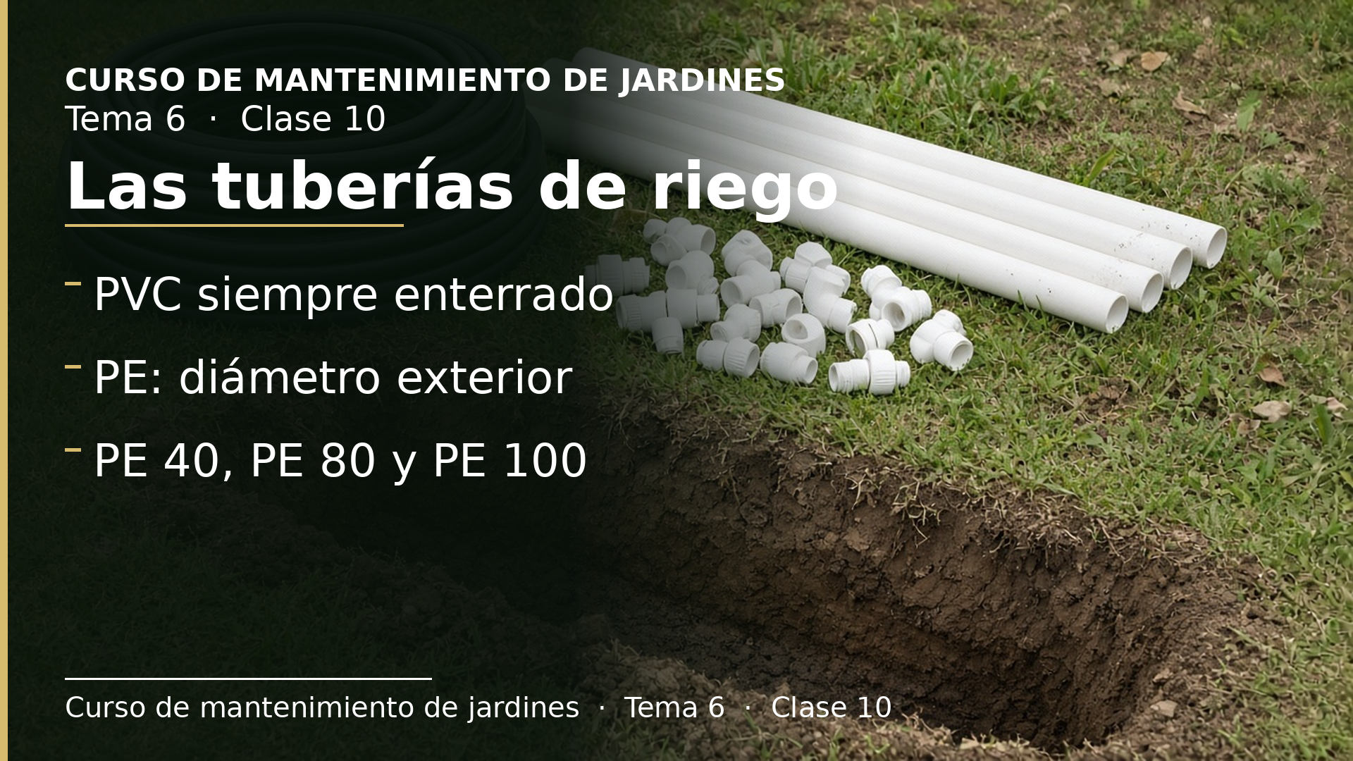 Diapositiva de la clase 10: Materiales de riego: las tuberías