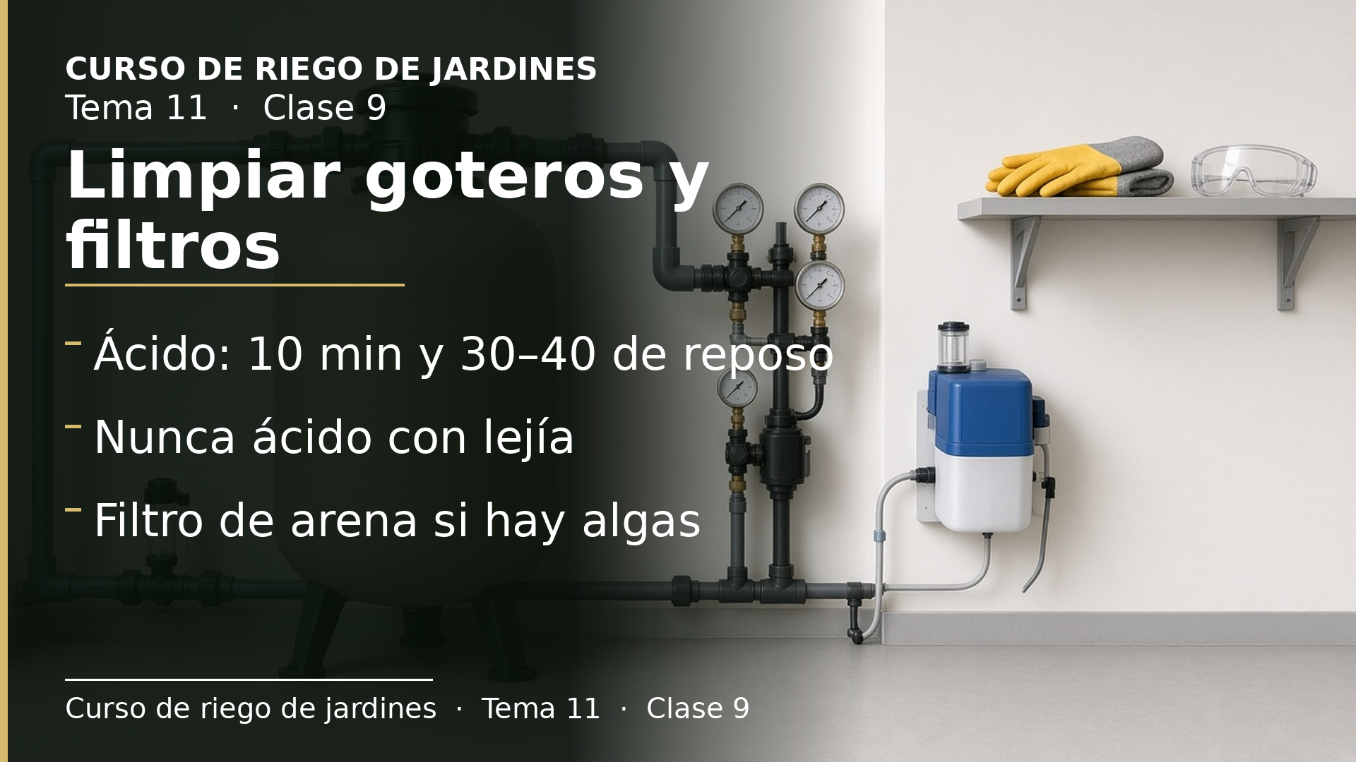 Diapositiva de la clase 9: Prevenir obturaciones en los goteros (II)