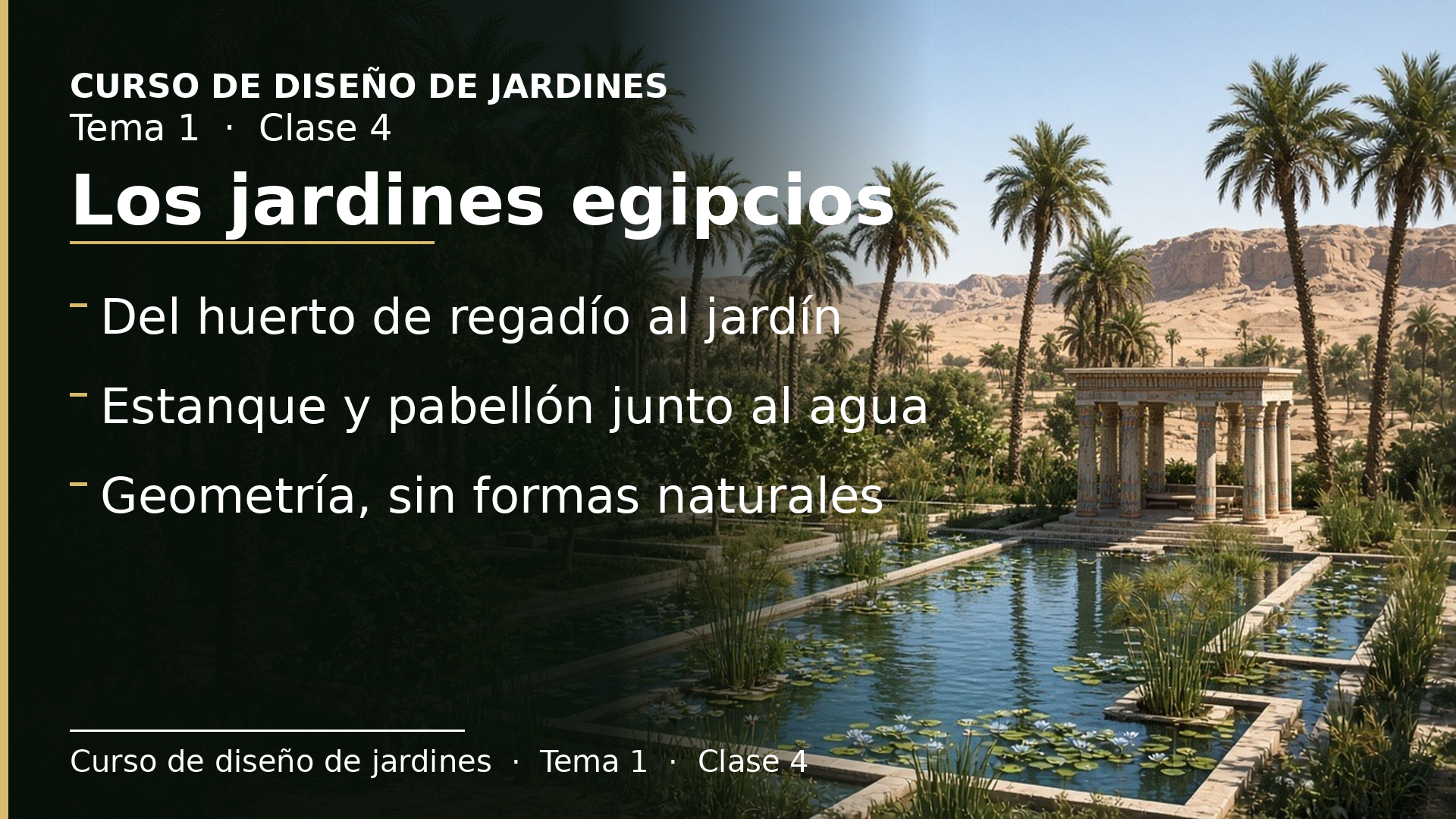 Diapositiva de la clase 4: Los jardines egipcios