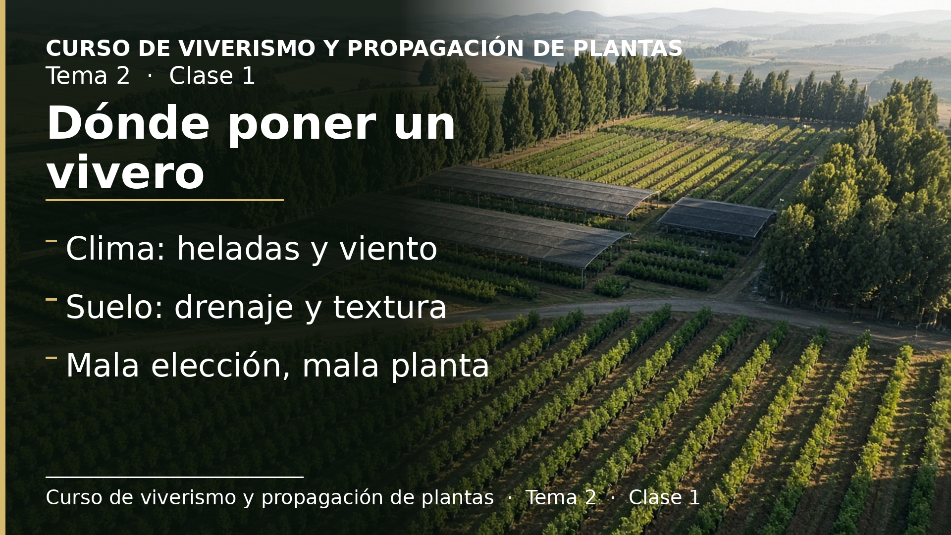 Diapositiva de la clase 1: Dónde poner un vivero: clima y suelo