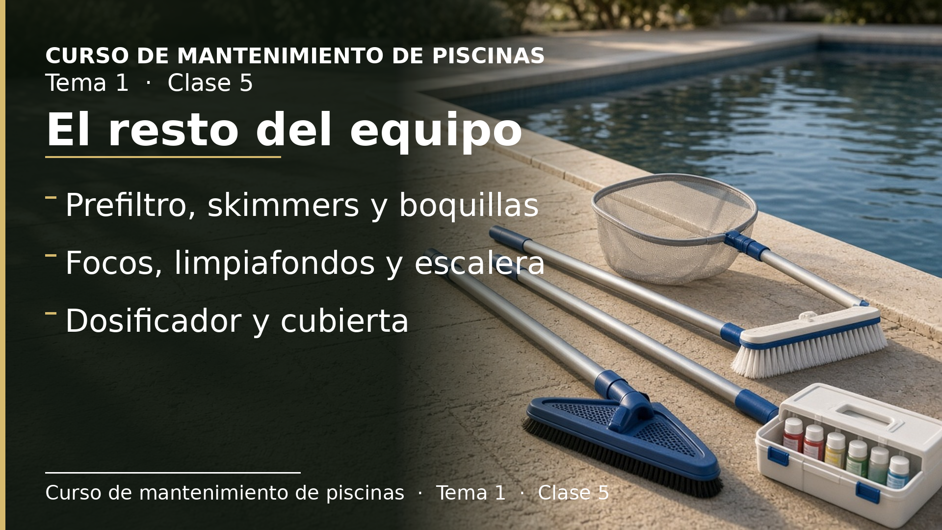 Diapositiva de la clase 5: El resto del equipo de una piscina