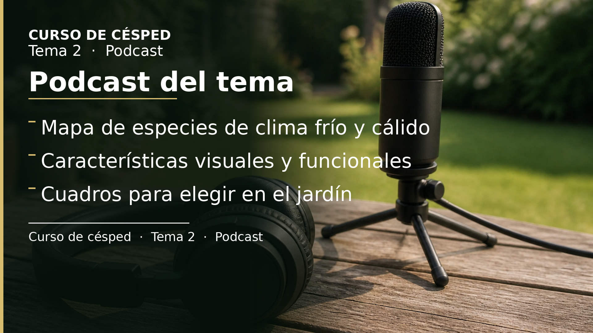 Diapositiva del resumen: Podcast del tema 2 · Las plantas que forman el césped