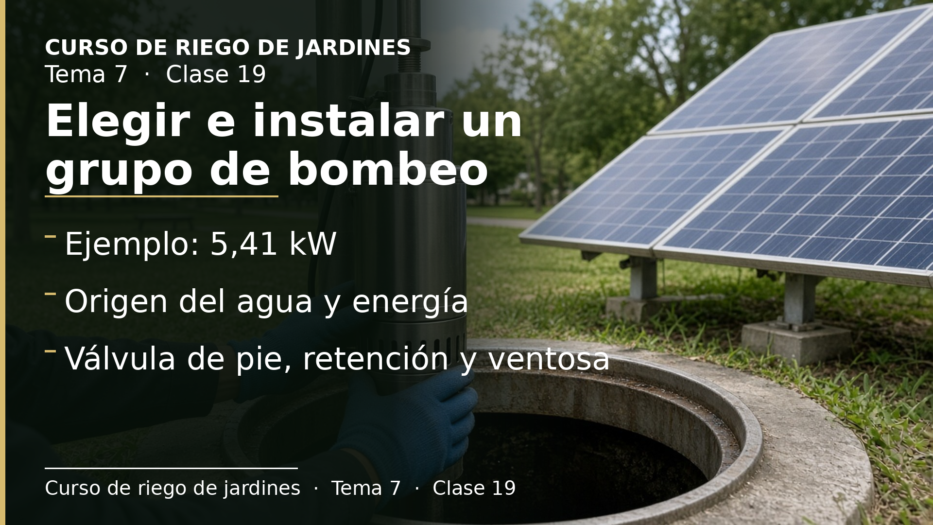 Diapositiva de la clase 19: Elegir e instalar un grupo de bombeo