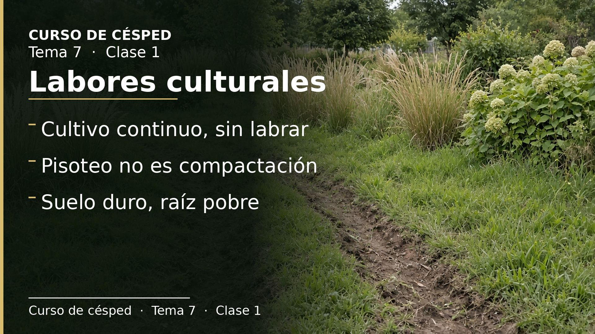Diapositiva de la clase 1: Introducción a las labores culturales
