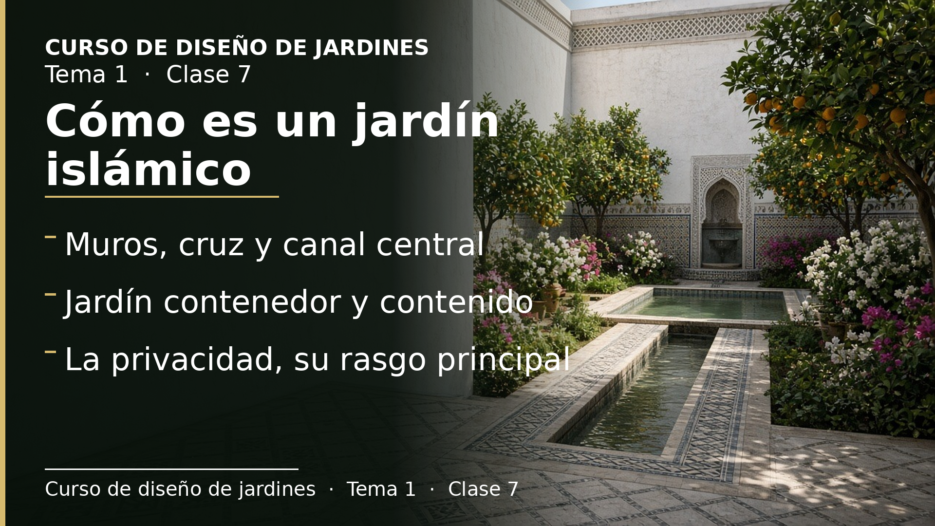 Diapositiva de la clase 7: Cómo es un jardín islámico