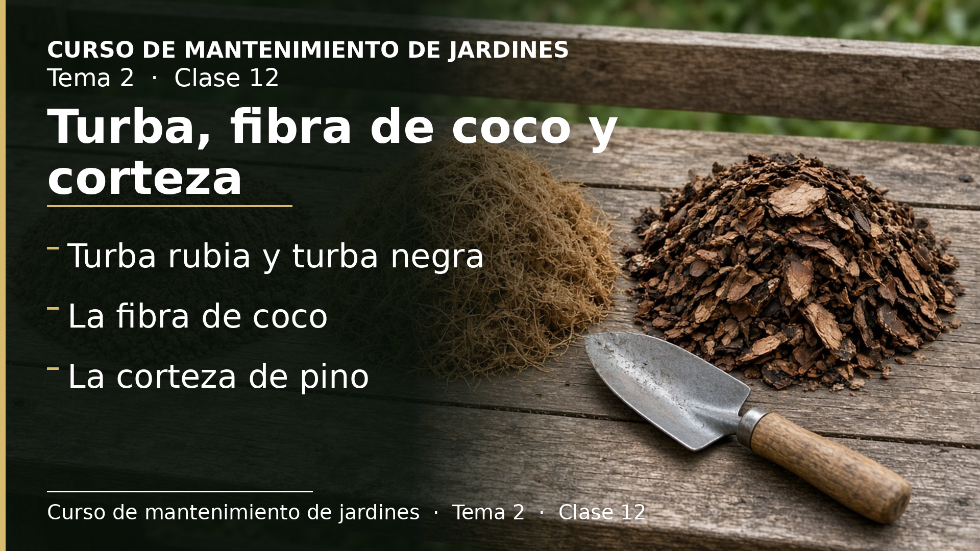 Diapositiva de la clase 12: Turbas, fibra de coco y corteza de pino