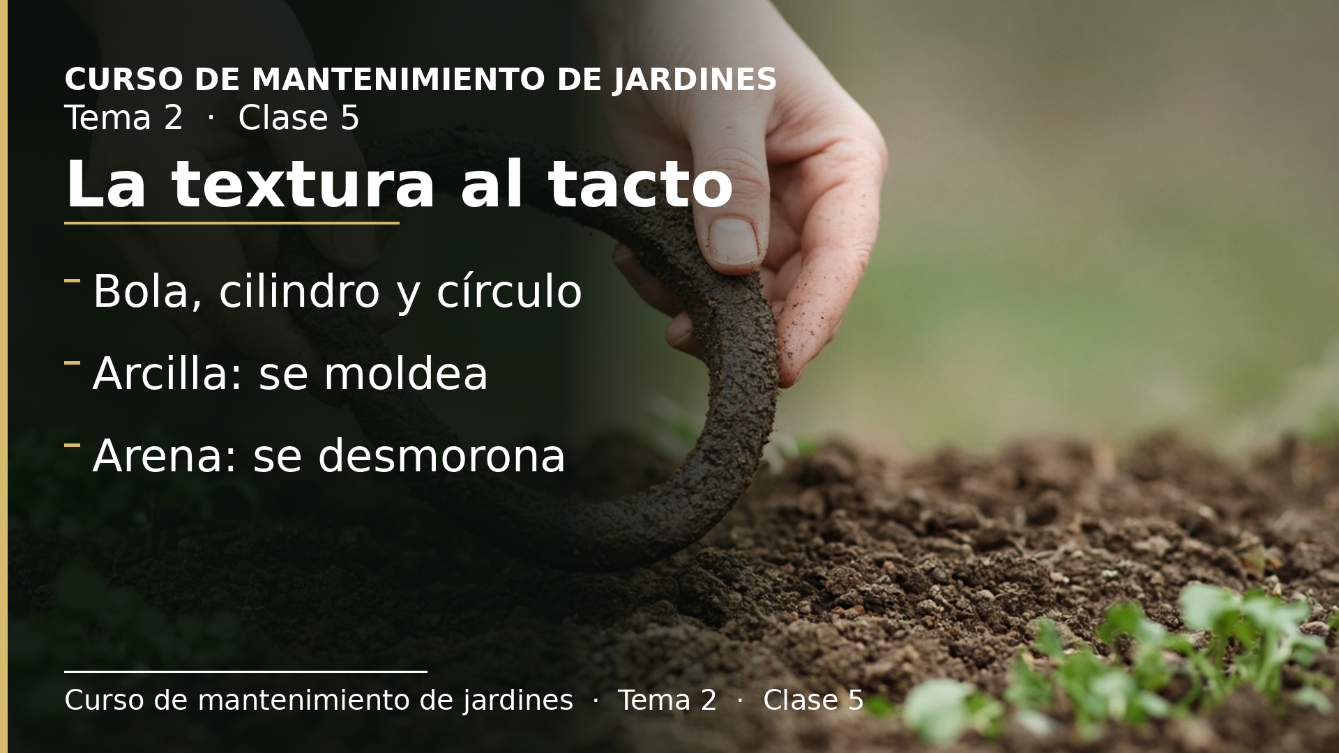Diapositiva de la clase 5: Cómo saber la textura de un suelo con las manos