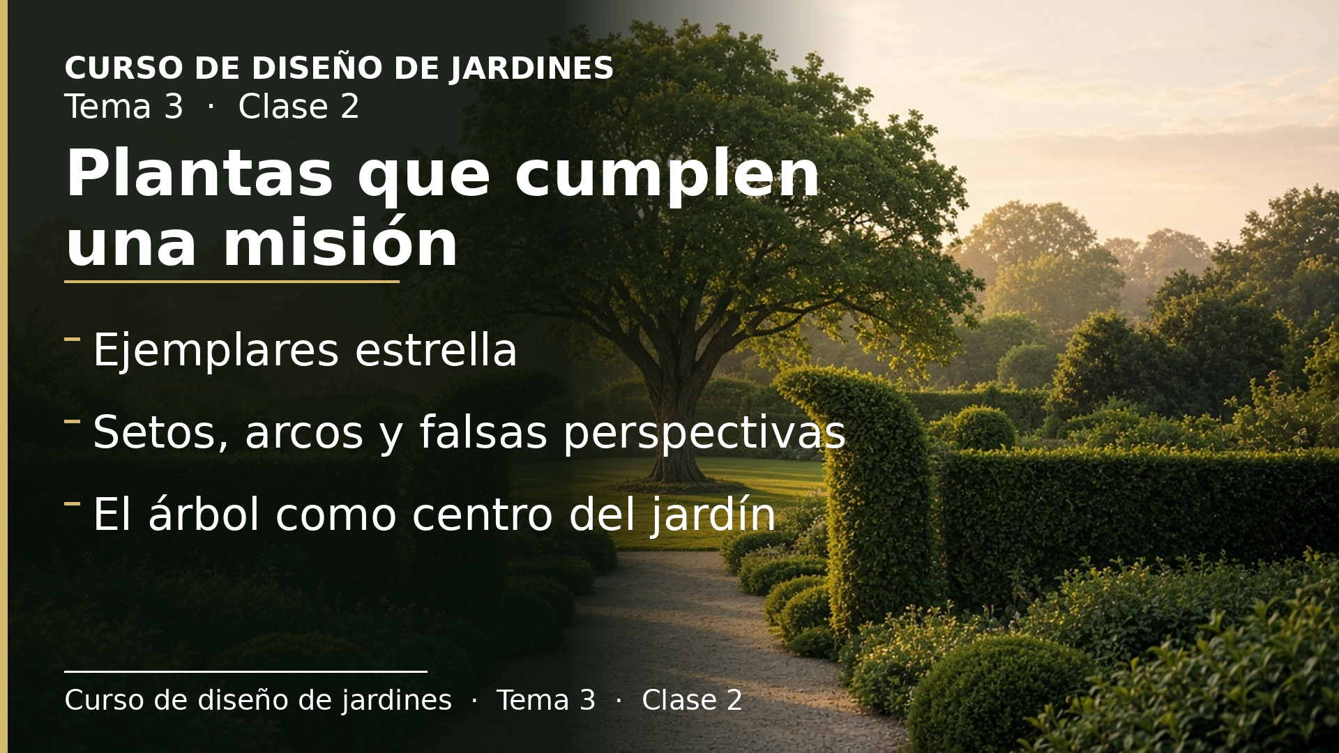 Diapositiva de la clase 2: Plantas que cumplen una misión: ejemplares estrella, perspectivas y estilos