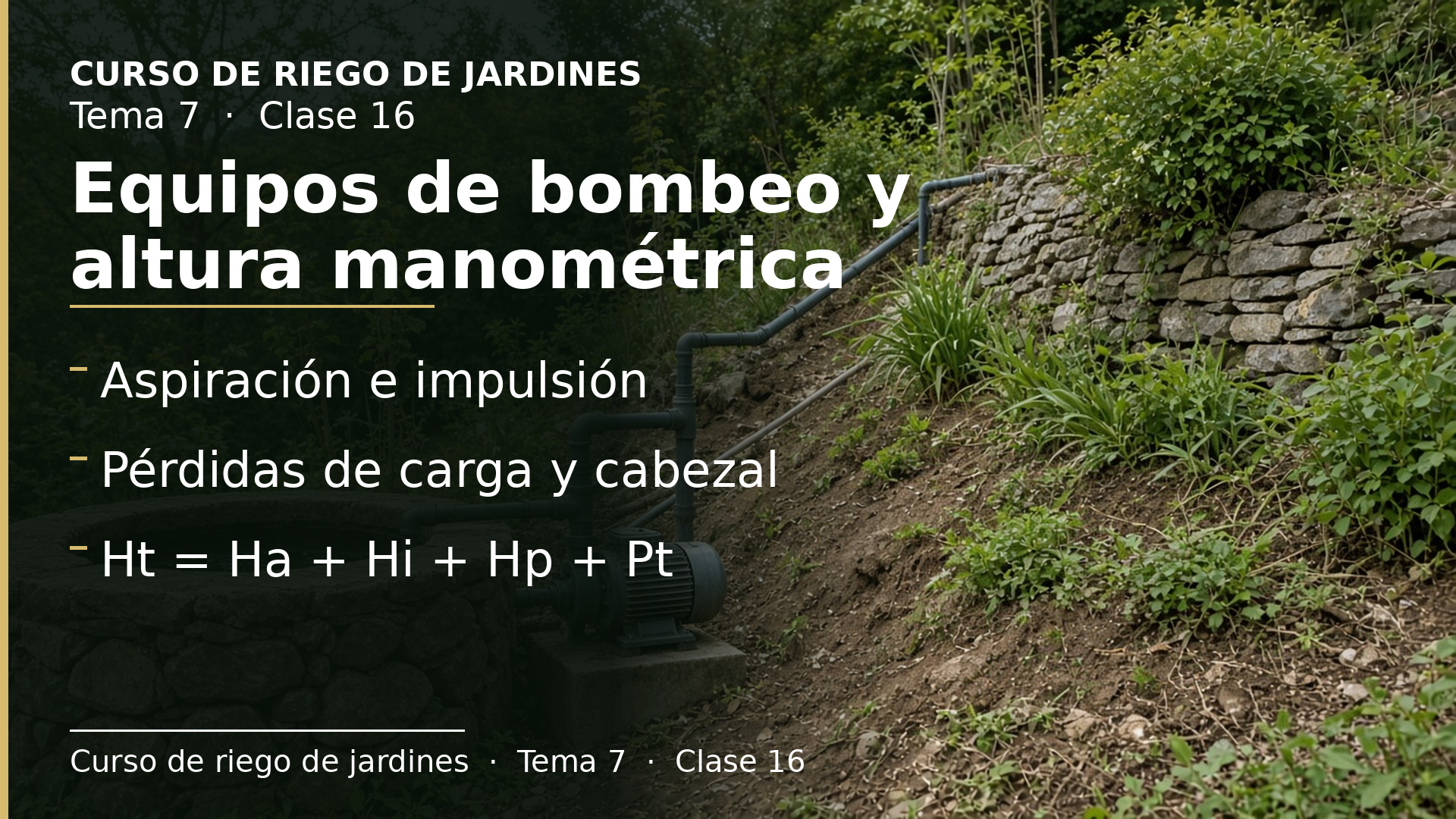 Diapositiva de la clase 16: Equipos de bombeo y altura manométrica total