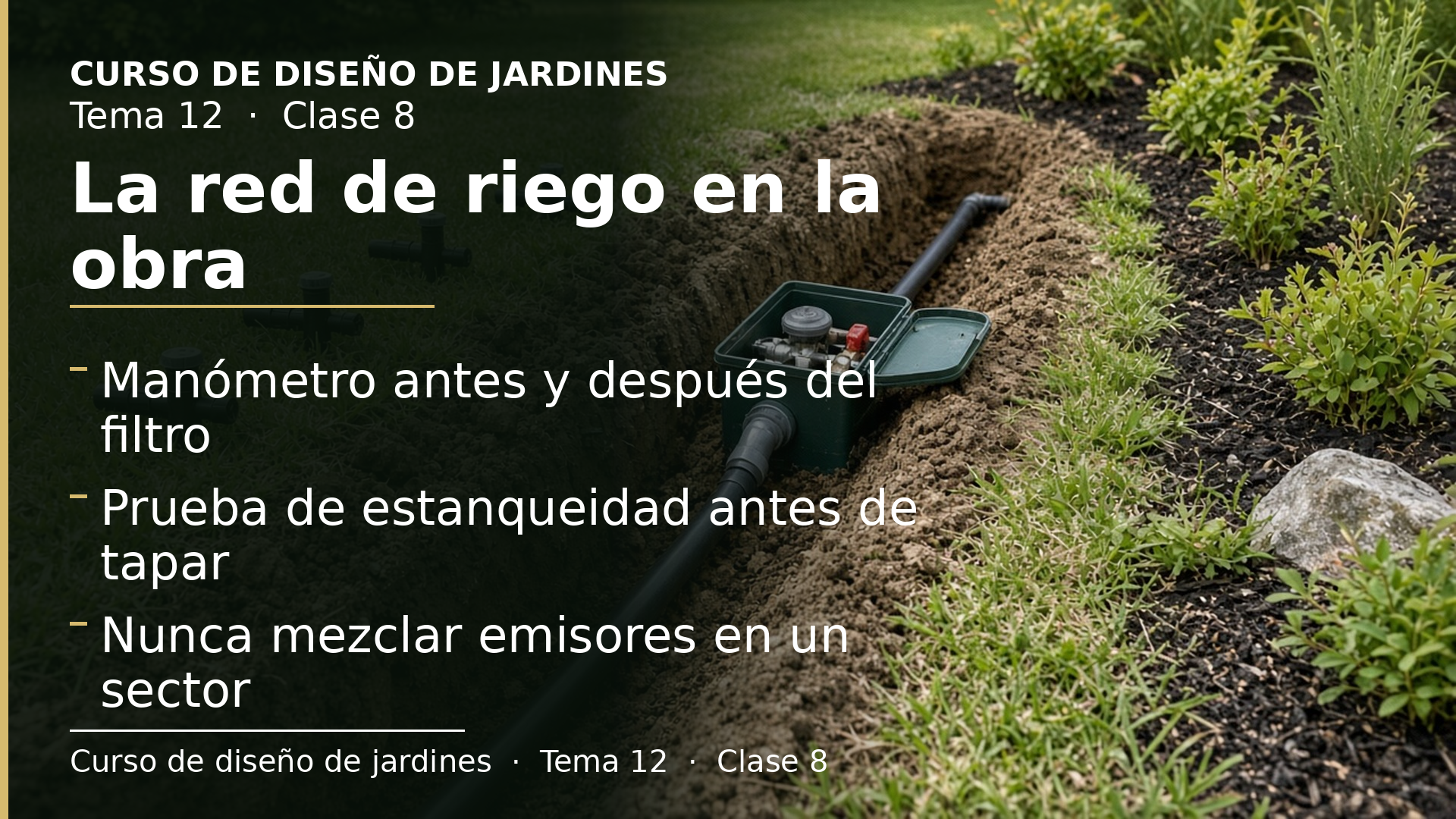 Diapositiva de la clase 8: La red de riego en la obra