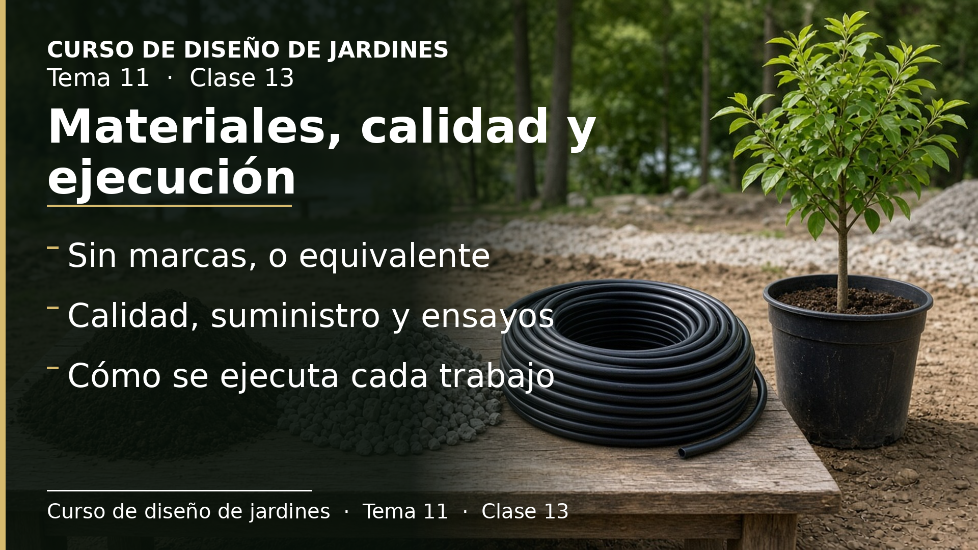 Diapositiva de la clase 13: Materiales, calidad y ejecución en el pliego técnico