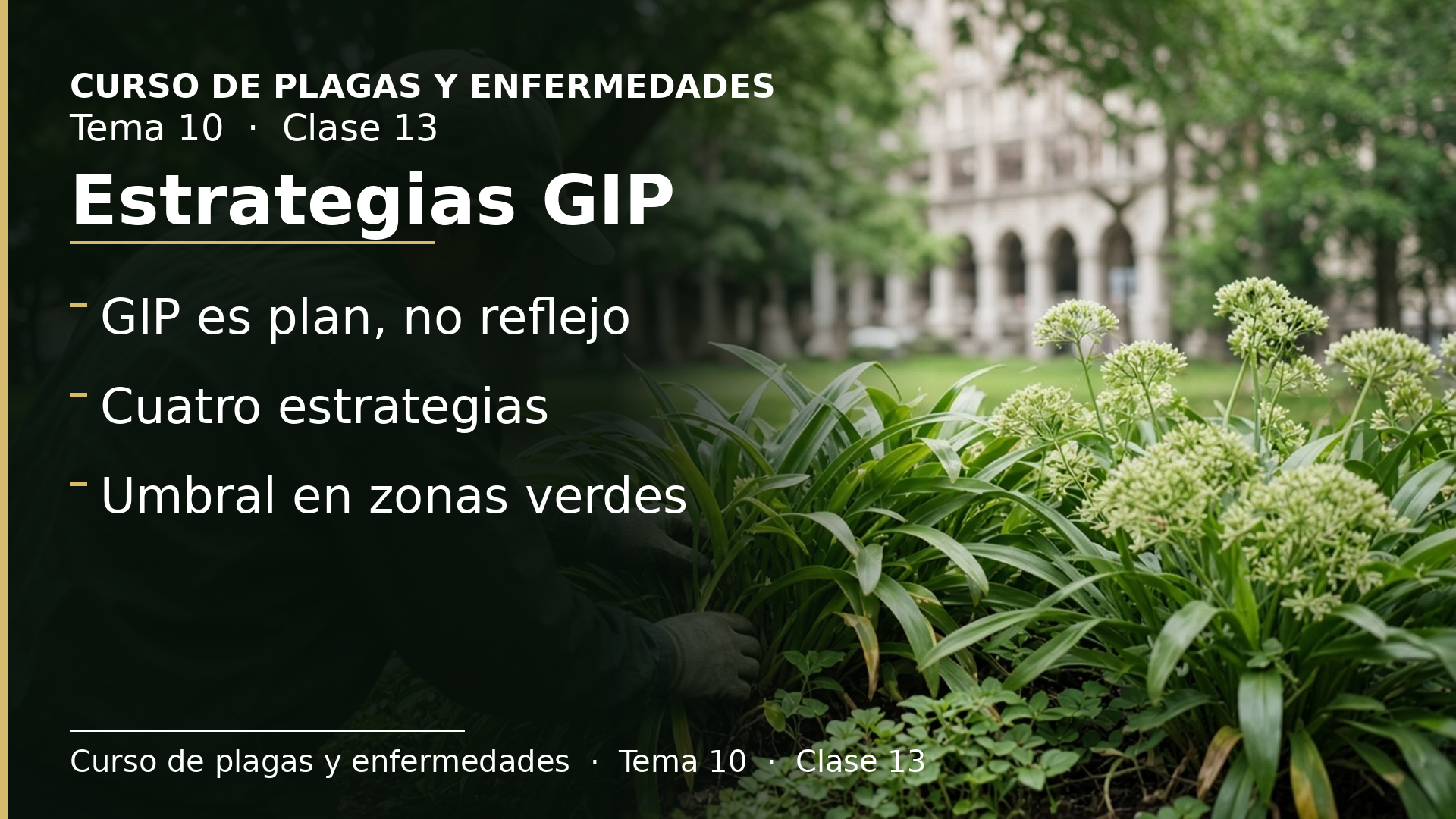 Diapositiva de la clase 13: Estrategias para la gestión integrada de plagas