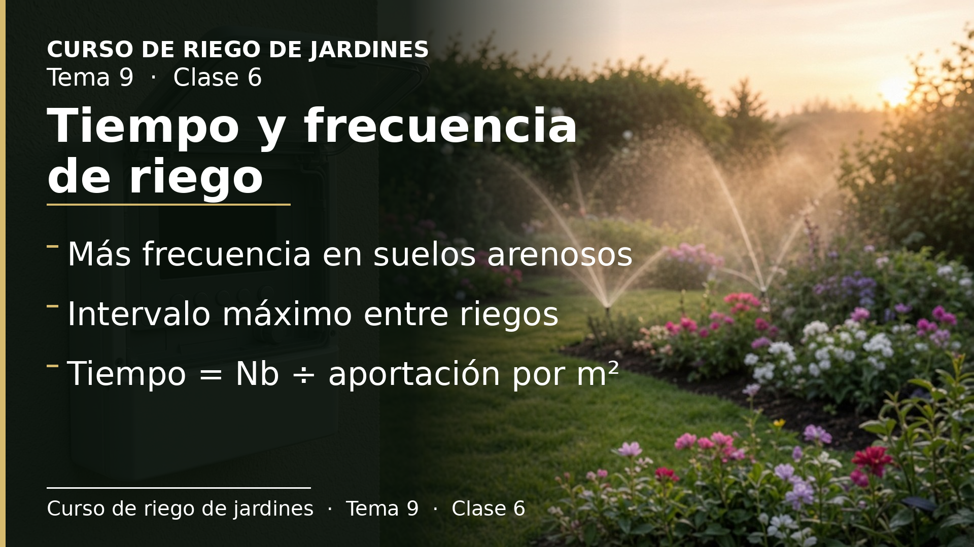 Diapositiva de la clase 6: Frecuencia y tiempo de riego